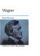 Ernest Newman Richard Wagner: Wagner Biography (Newman)