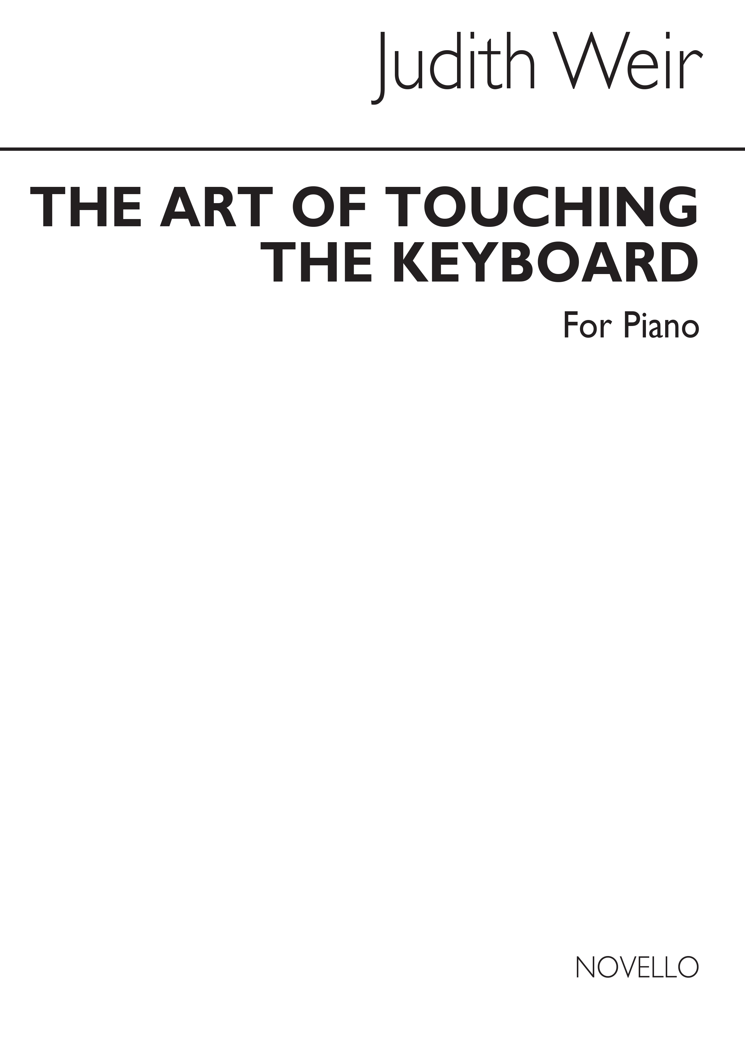 Judith Weir: The Art Of Touching The Keyboard For Piano: Piano: Instrumental