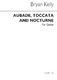 Bryan Kelly: Aubade Toccata And Nocturne for Guitar: Guitar: Instrumental Work