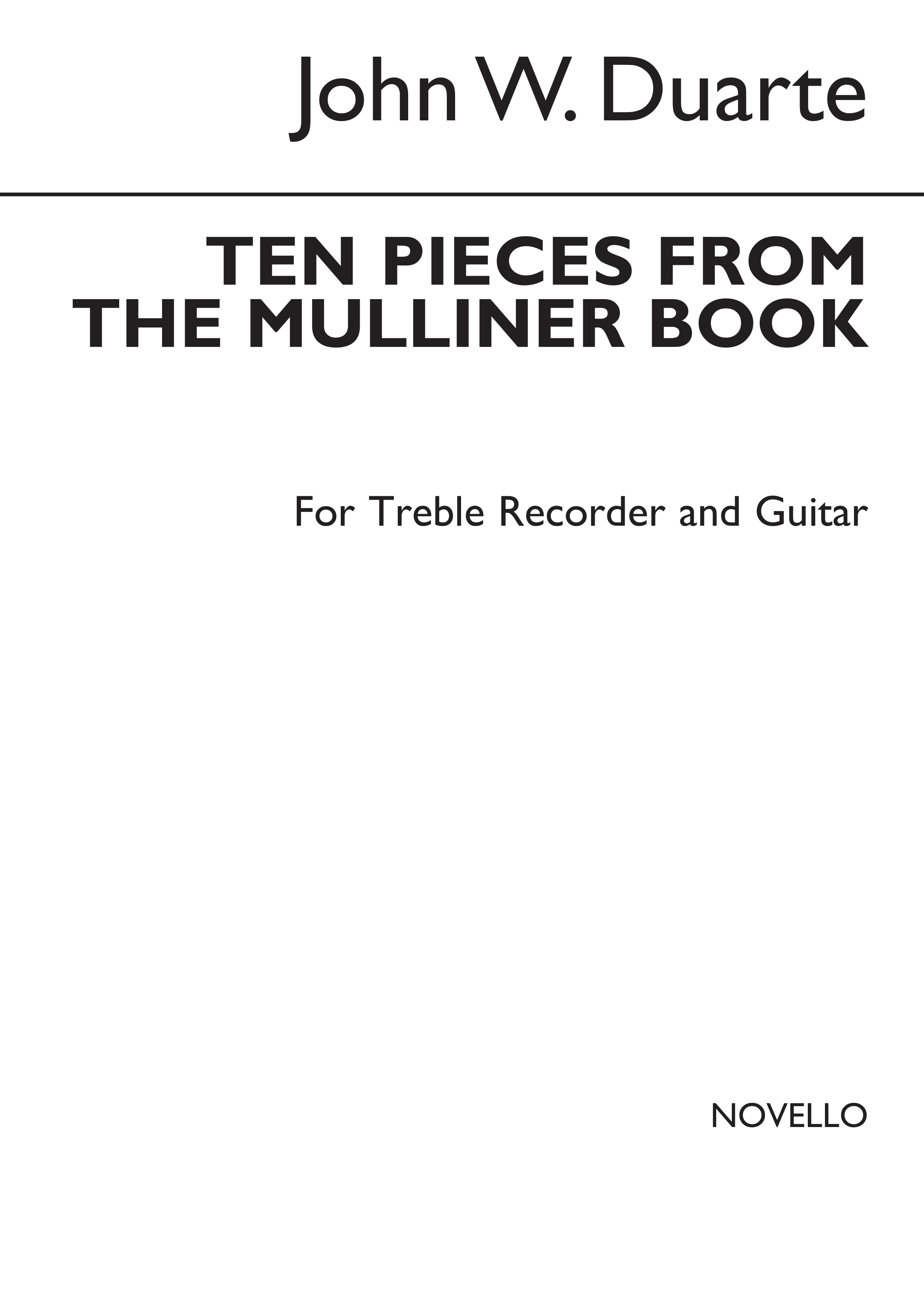 John W. Duarte: Ten Pieces From The Mulliner Book: Treble Recorder: Instrumental