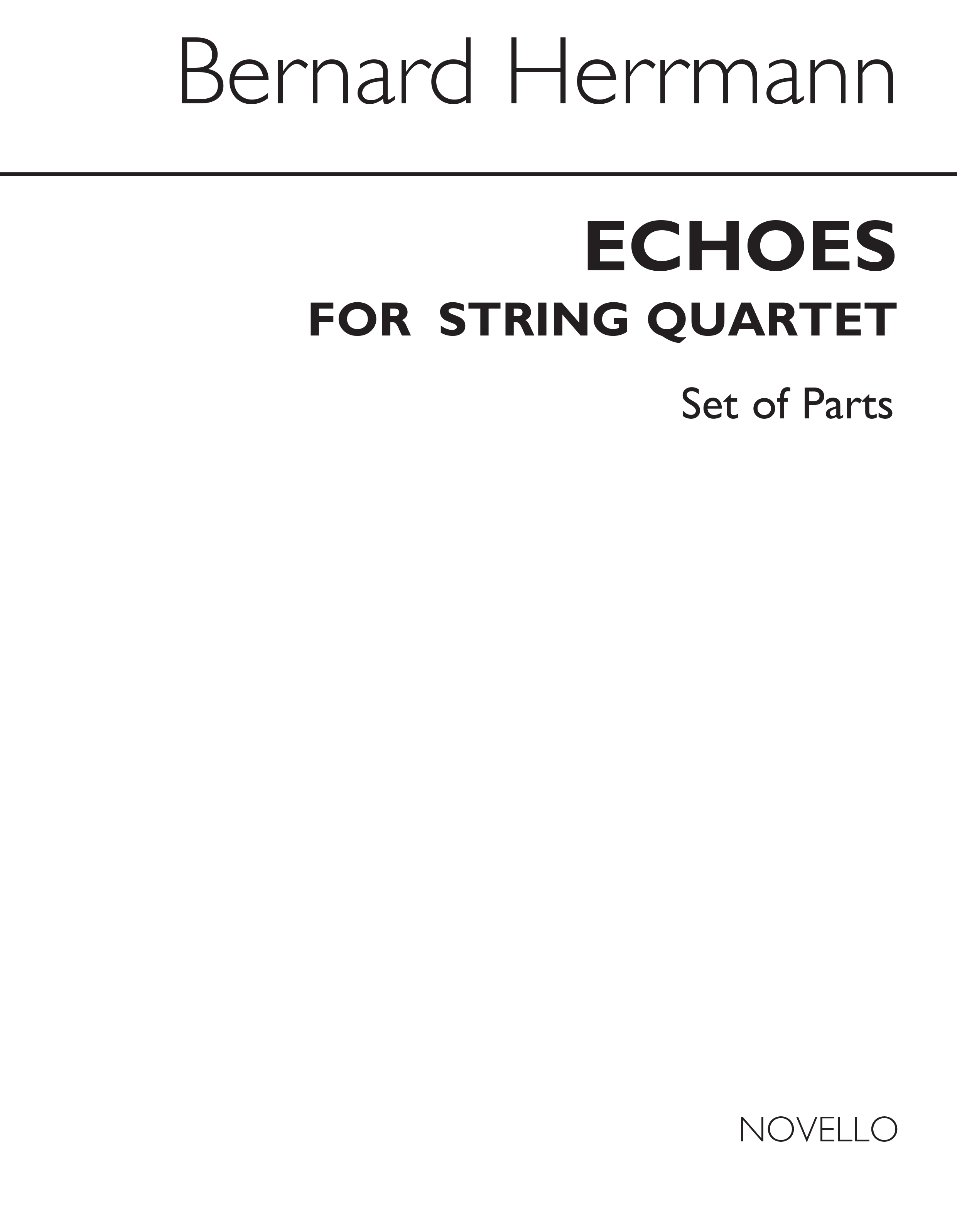 Bernard Herrmann: Echoes For String Quartet (Parts): String Quartet: Parts