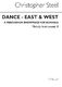Christopher Steel: Dance East And West (Melody 2 Part): Instrumental Work
