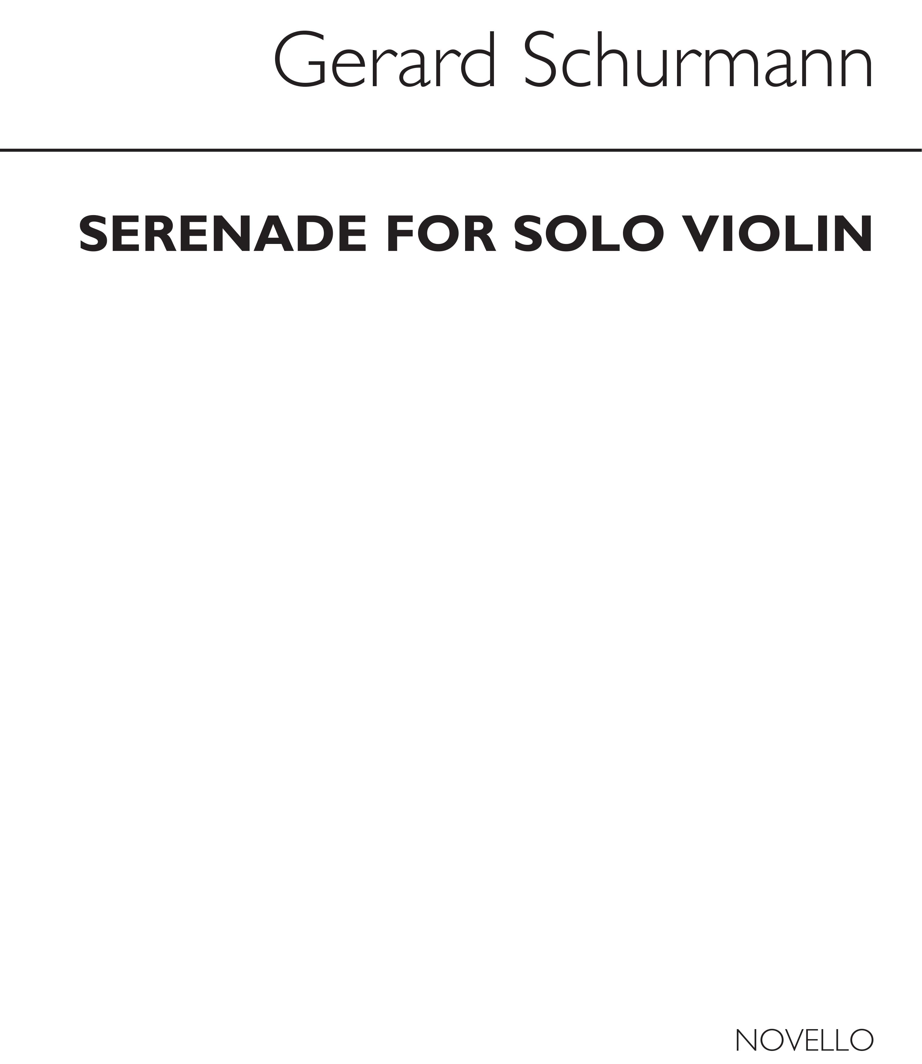 Gerard Schurmann: Serenade For Solo Violin: Violin: Vocal Score