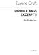 Adrian Cruft: Three Double Bass Excerpts: Double Bass: Instrumental Work