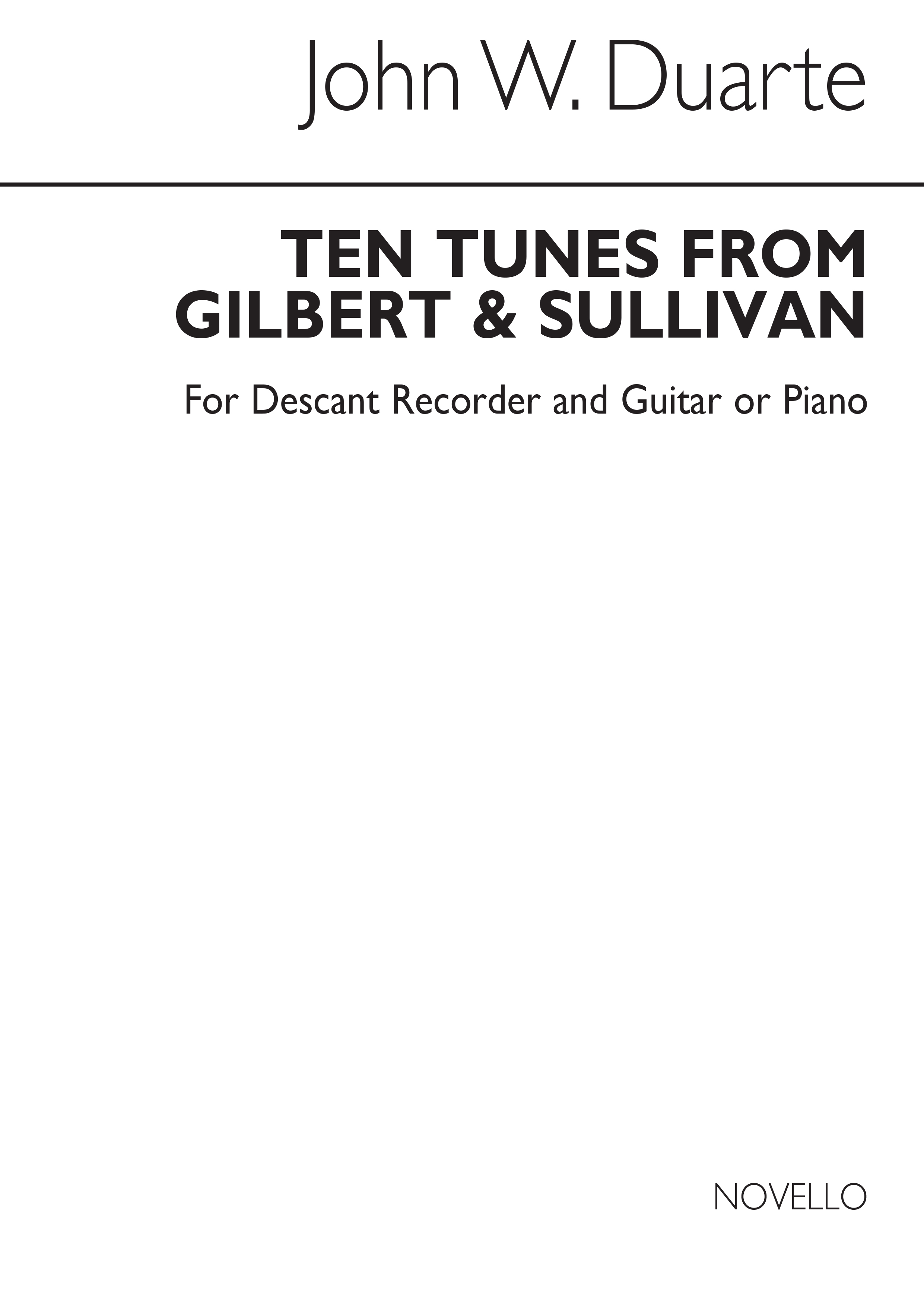 John W. Duarte: Ten Tunes From Gilbert & Sullivan: Recorder: Instrumental Work