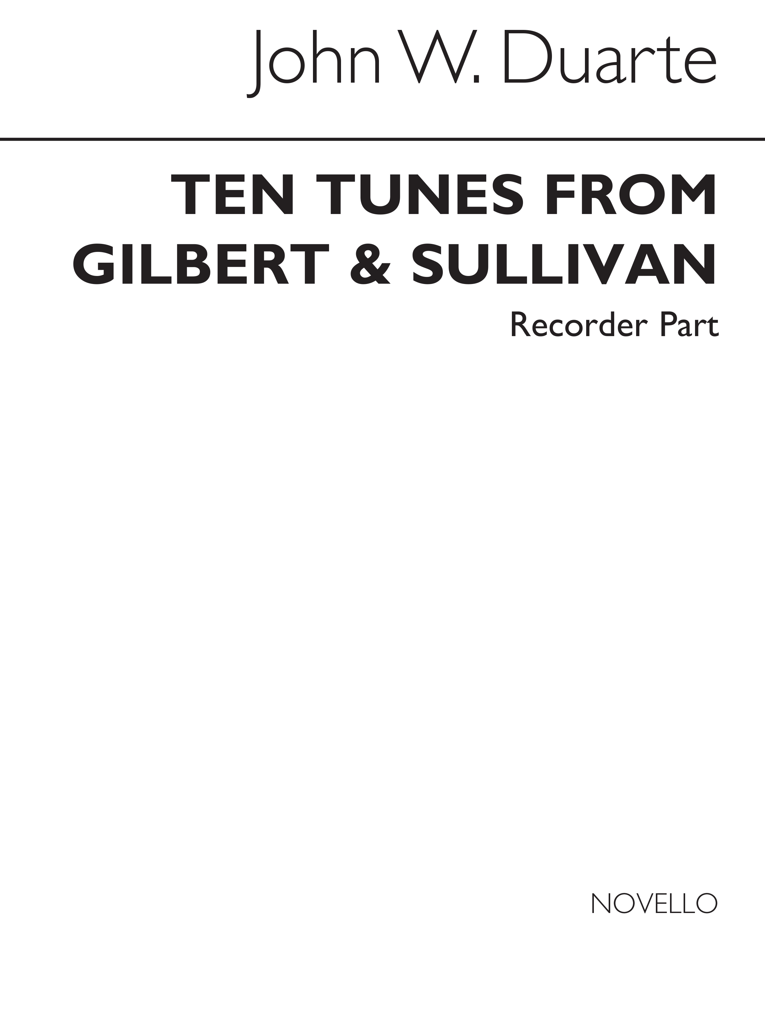 John W. Duarte: Ten Tunes From Gilbert & Sullivan (Recorder Part): Descant