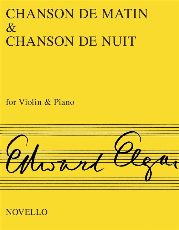 Edward Elgar: Chanson De Matin And Chanson De Nuit: Violin: Instrumental Work