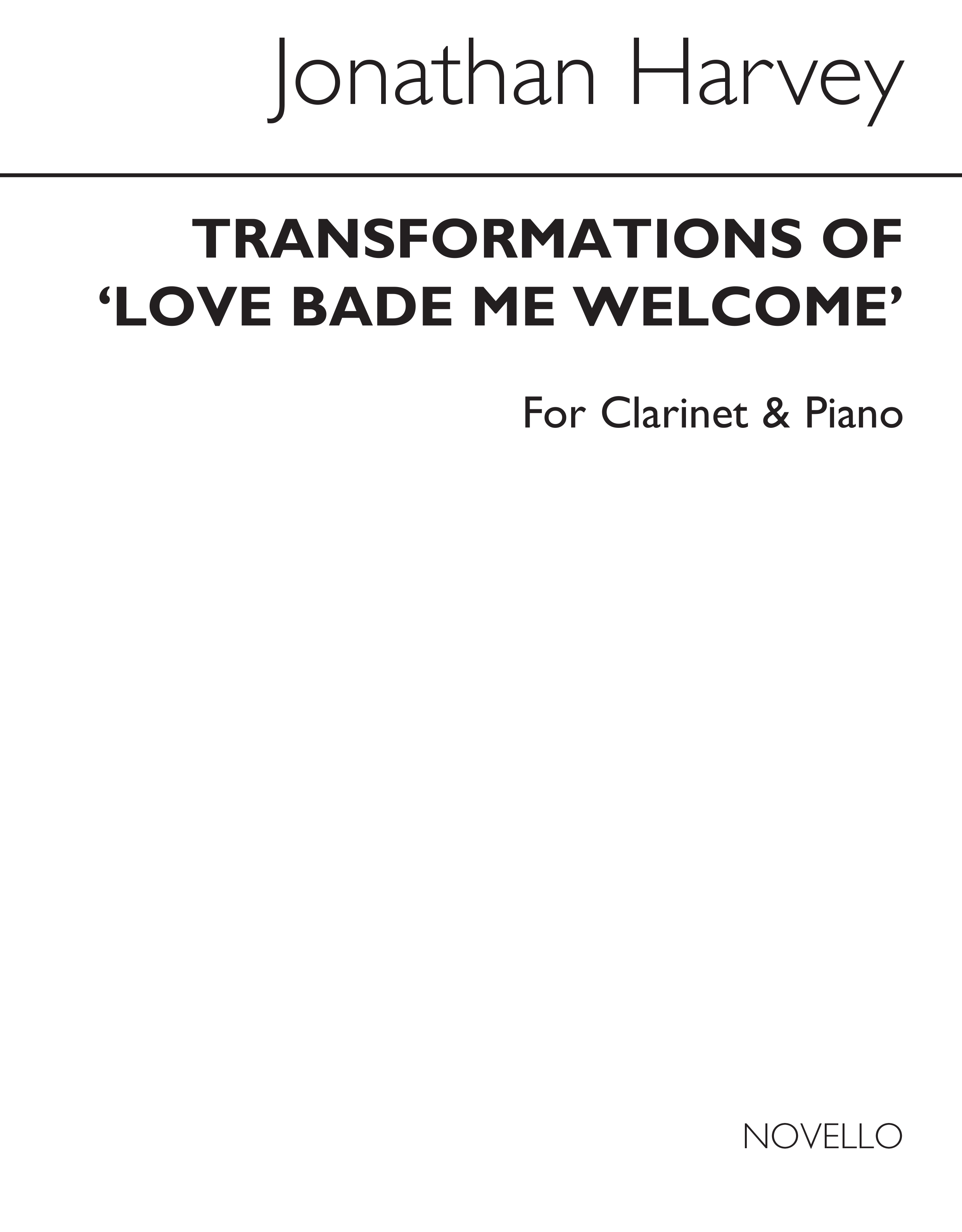Jonathan Harvey: Transformations Of Love Bade Me Welcome: Clarinet