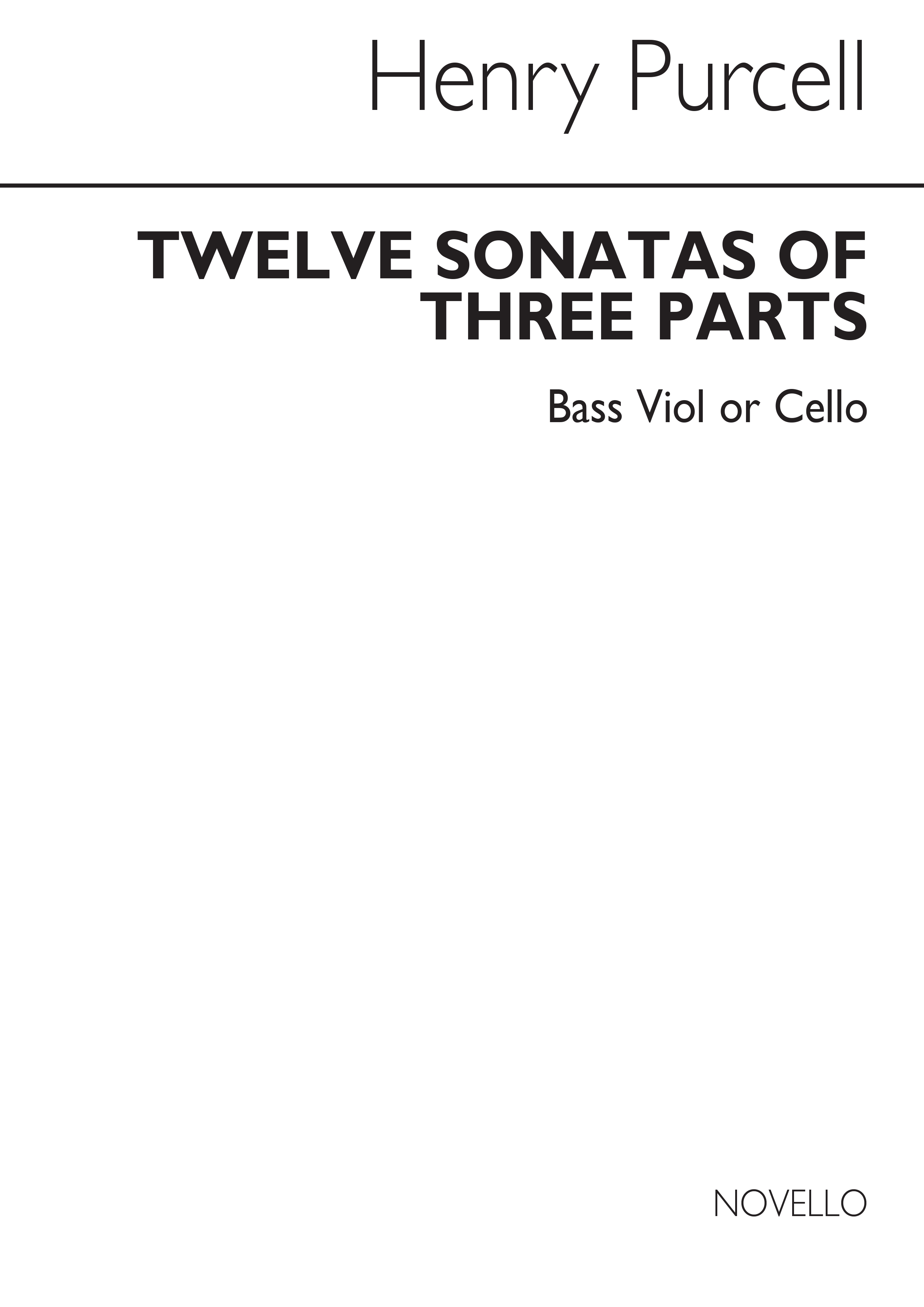 Henry Purcell: Twelve Sonatas Of Three Parts (Sonatas X-XII): Cello: