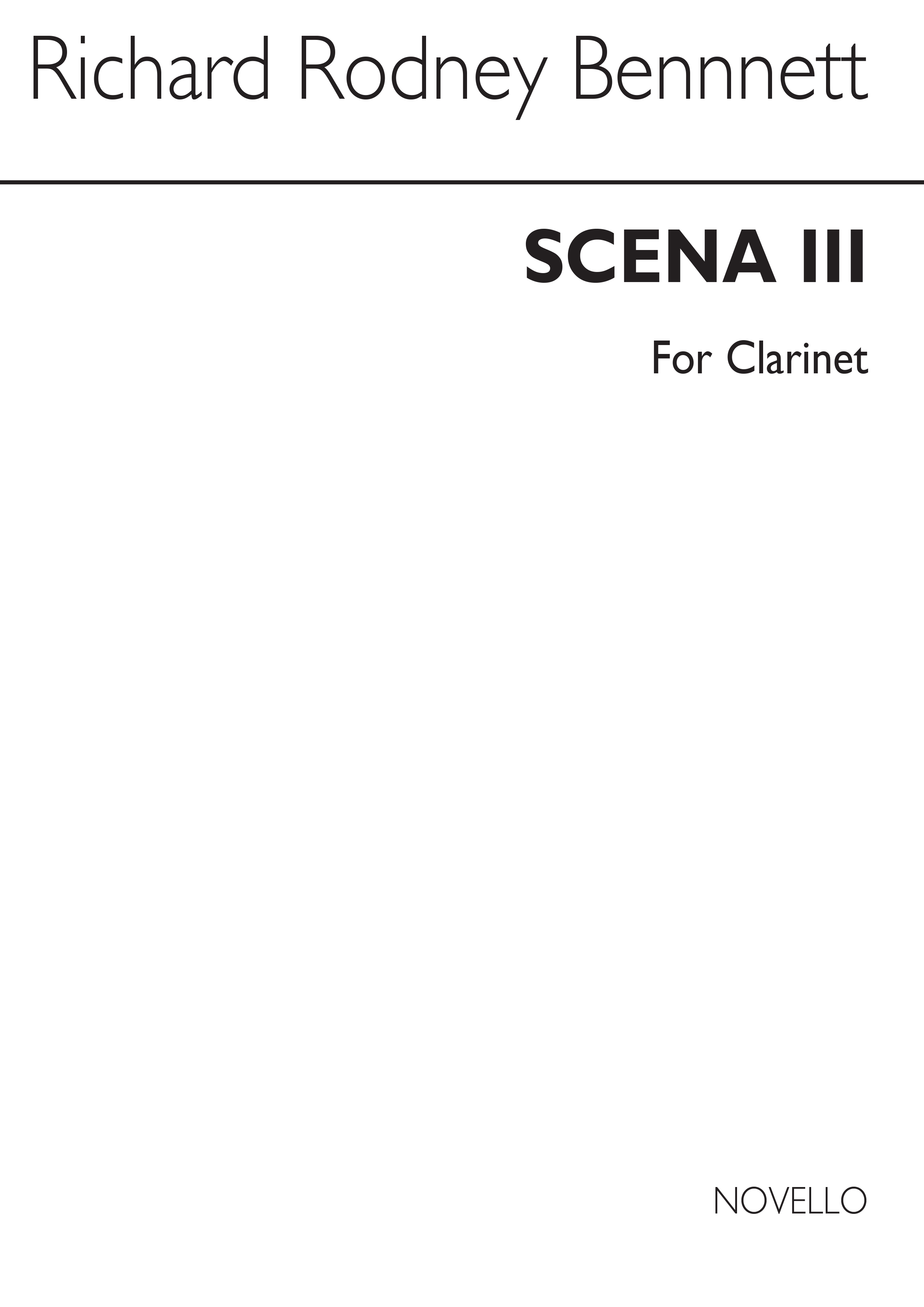 Richard Rodney Bennett: Scena III for Clarinet: Clarinet: Instrumental Work