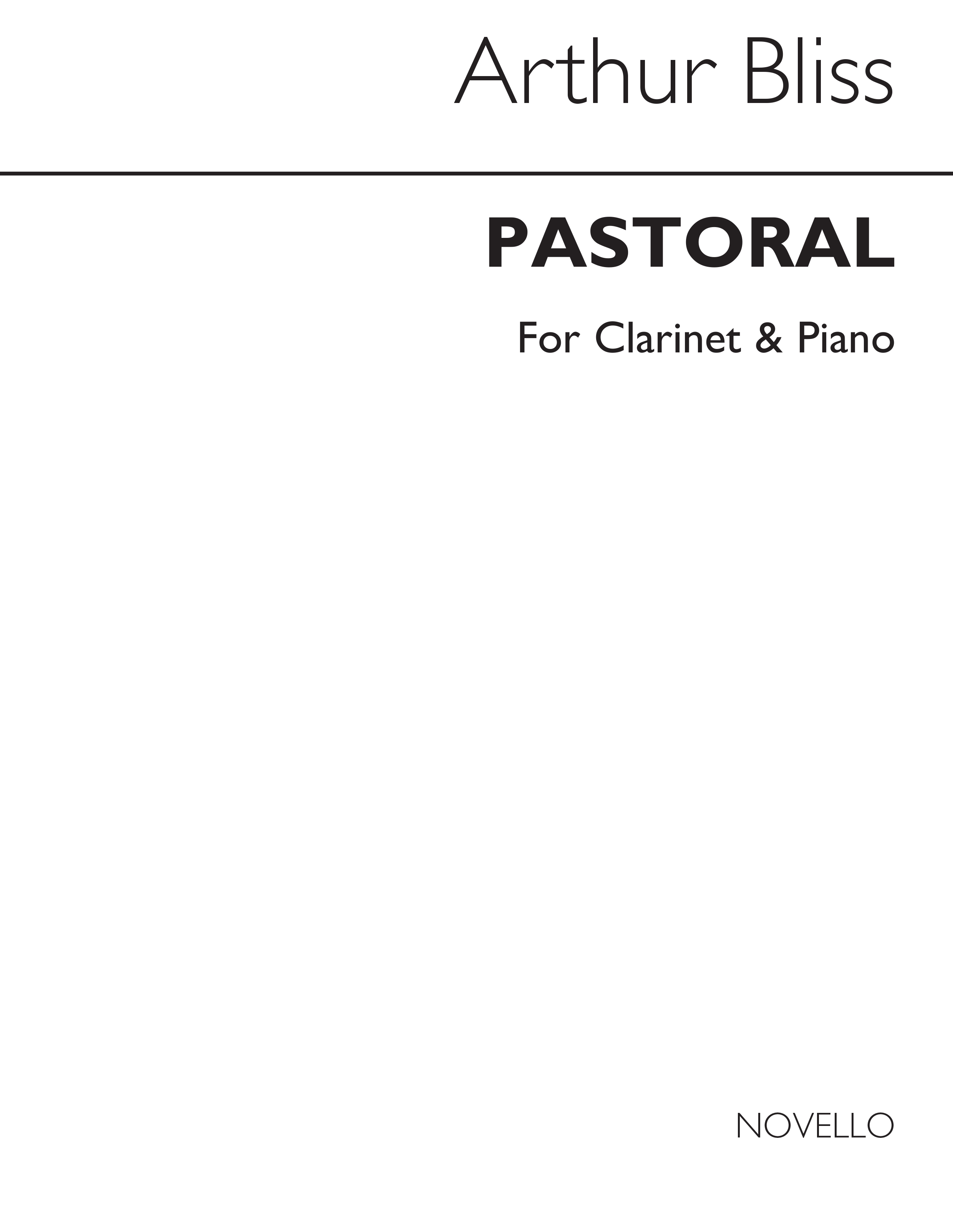 Arthur Bliss: Pastoral for Clarinet and Piano: Clarinet: Instrumental Work