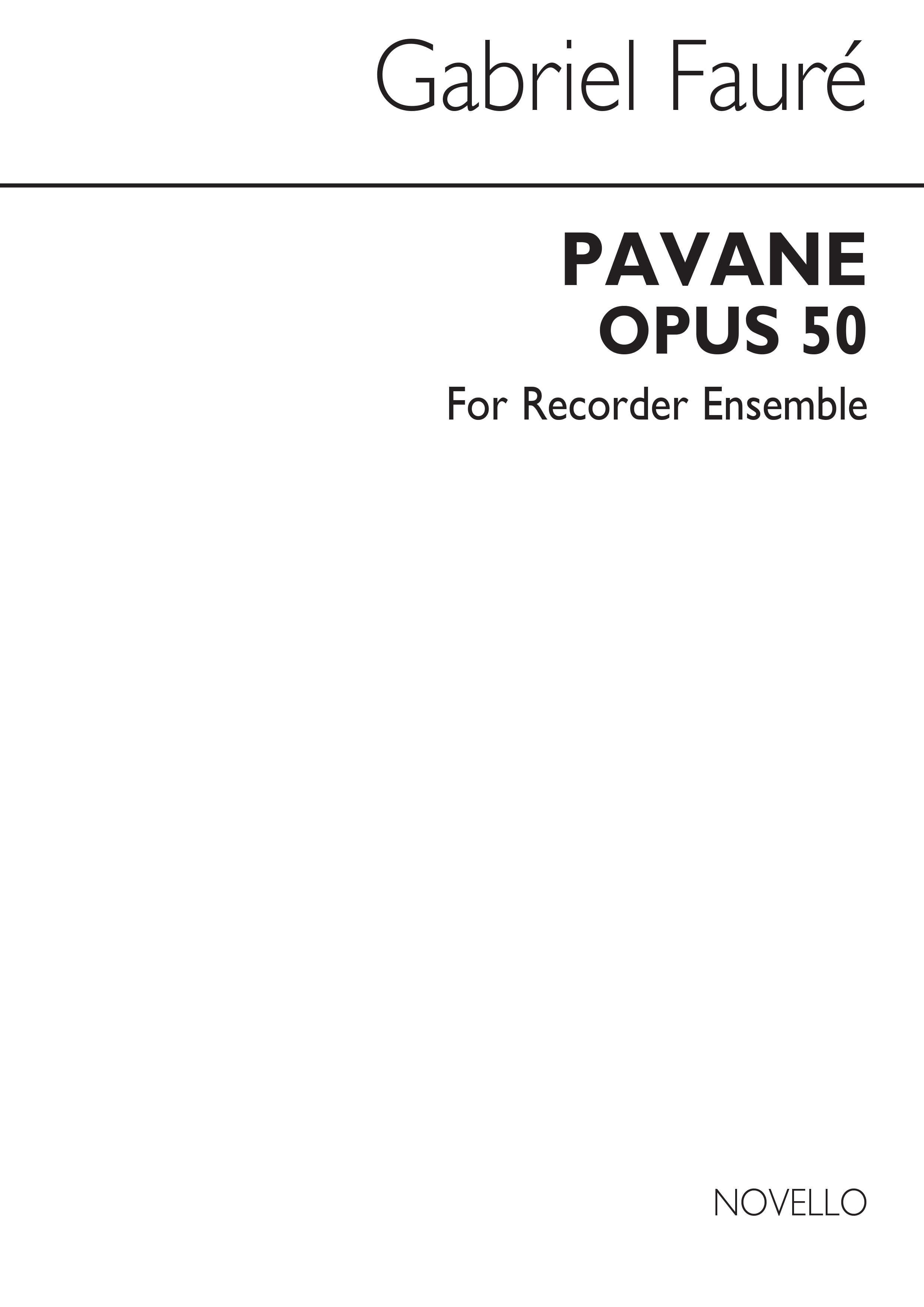 Gabriel Faur: Pavane Op.50 for Recorder Ensemble (Score): Recorder Ensemble: