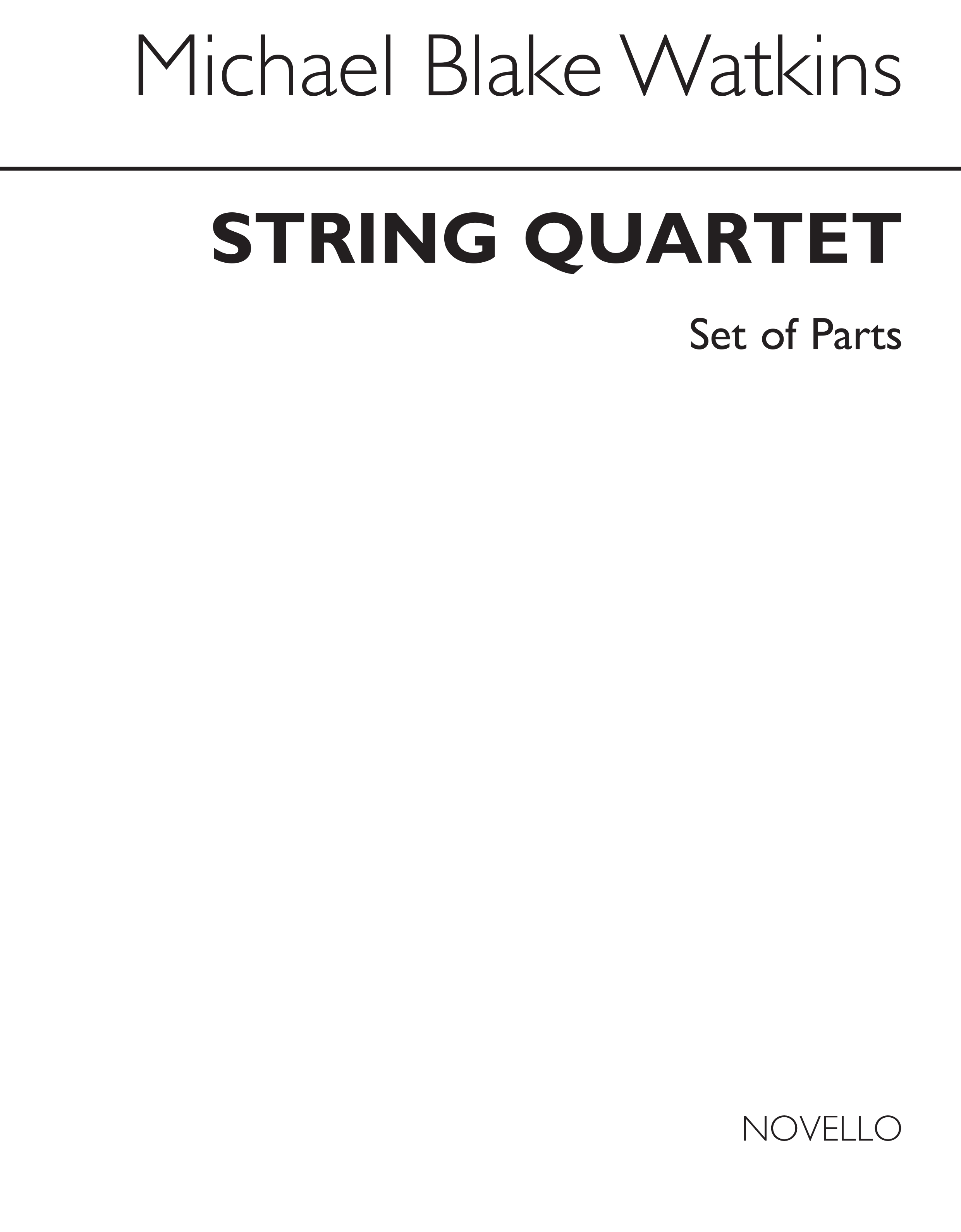 Michael Blake Watkins: String Quartet (Parts): String Quartet: Instrumental Work
