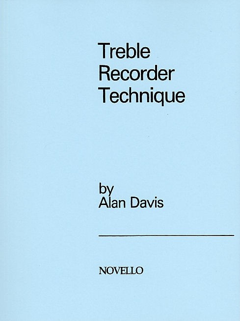 Davis: Treble Recorder Technique: Treble Recorder: Instrumental Tutor