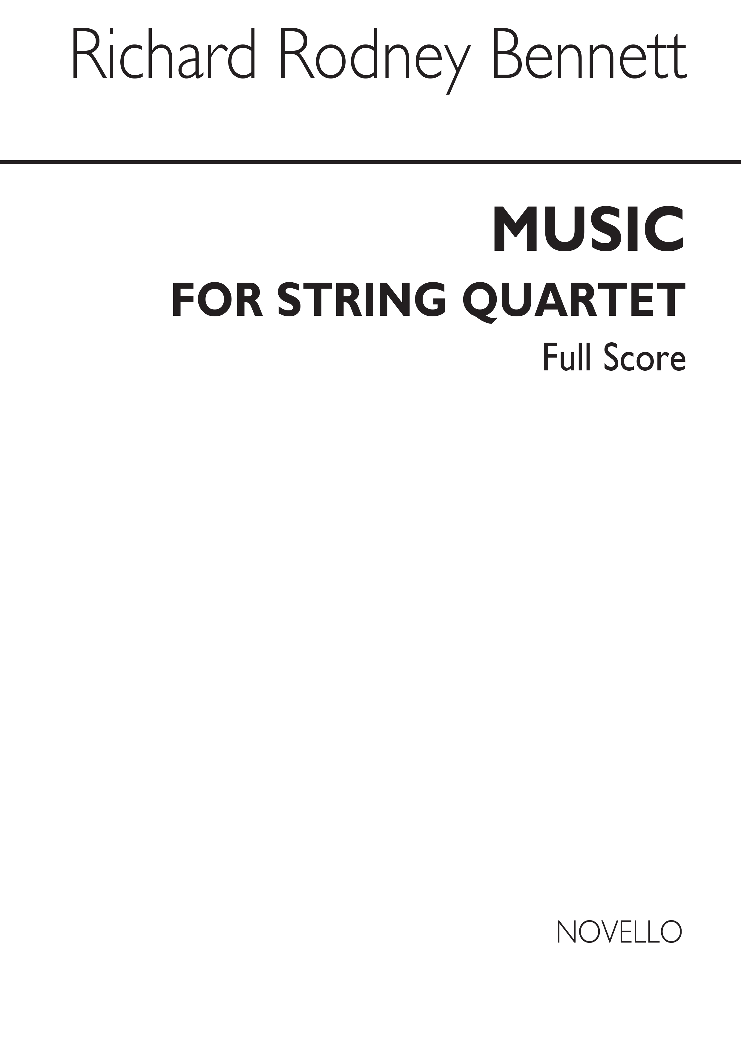 Richard Rodney Bennett: Music For String Quartet: String Quartet: Score