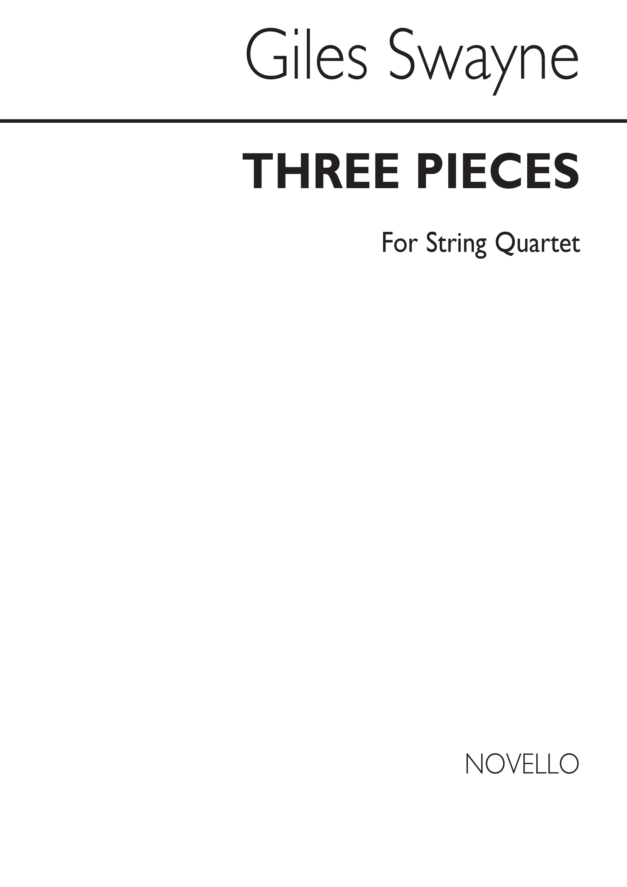 Giles Swayne: Three Pieces For String Quartet: String Quartet: Score