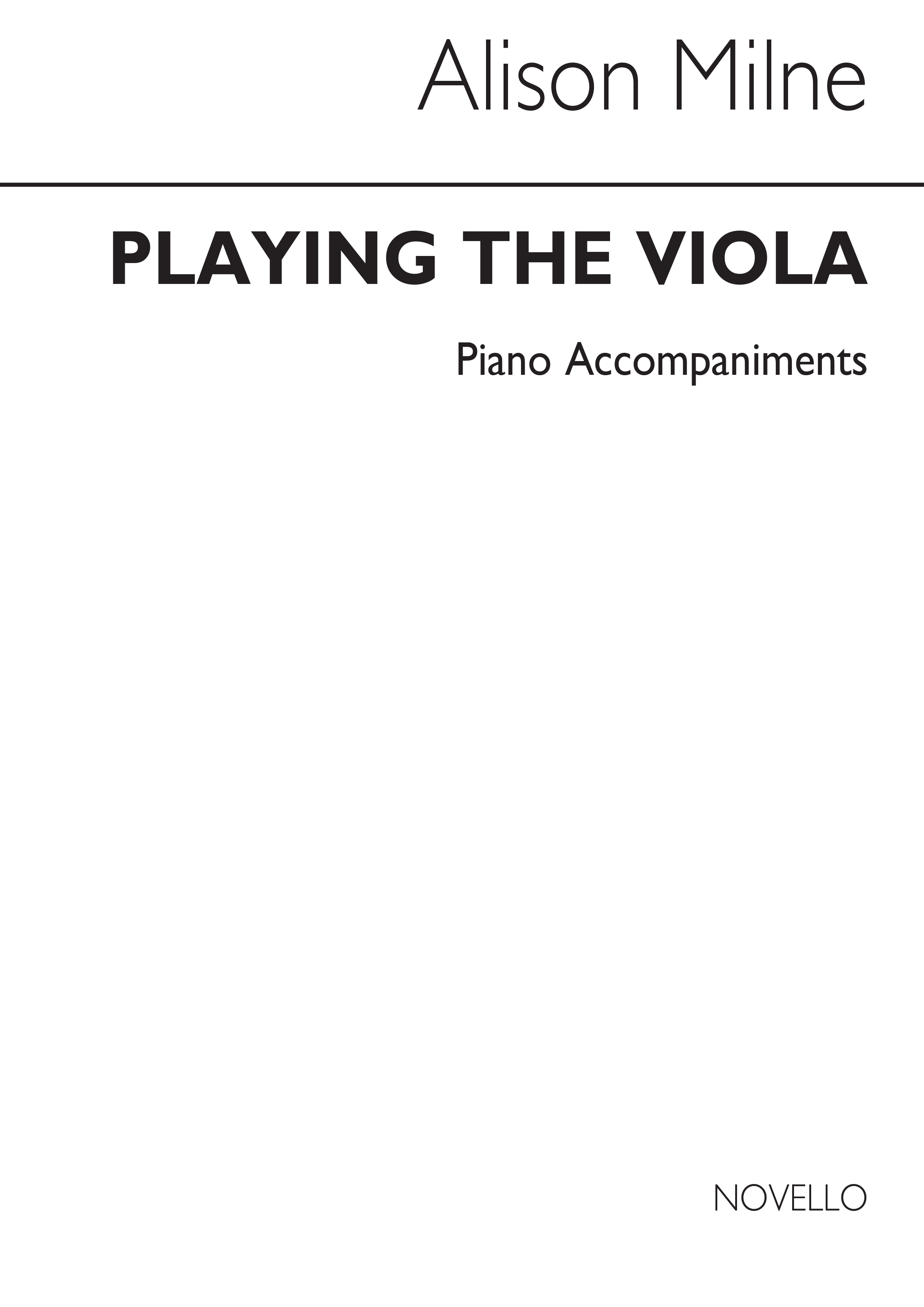 Alison Milne: Playing The Viola Piano Accompaniment: Viola: Instrumental Tutor