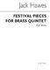 Jack Hawes: Festival Pieces for Brass Quintet: Brass Ensemble: Score