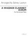 Richard Wagner: Clarinet Album: Clarinet: Instrumental Album