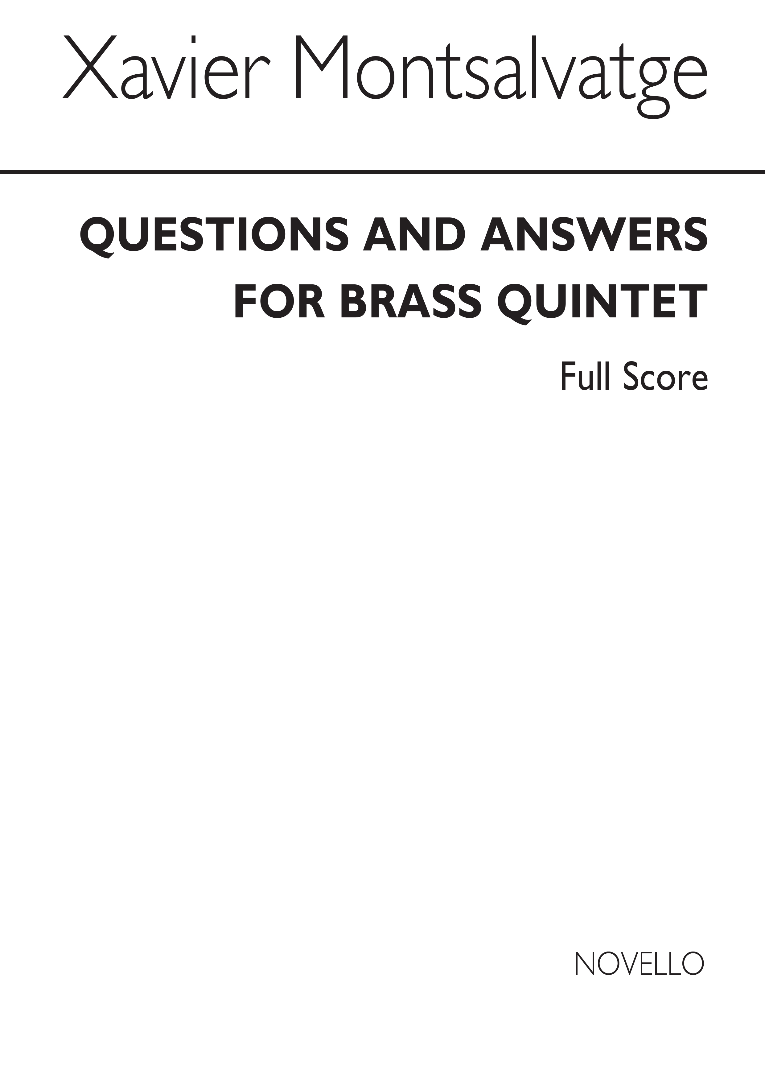 Xavier Montsalvatage: Questions & Answers for Brass Quintet: Brass Ensemble: