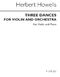 Herbert Howells: Three Dances: Violin: Instrumental Work