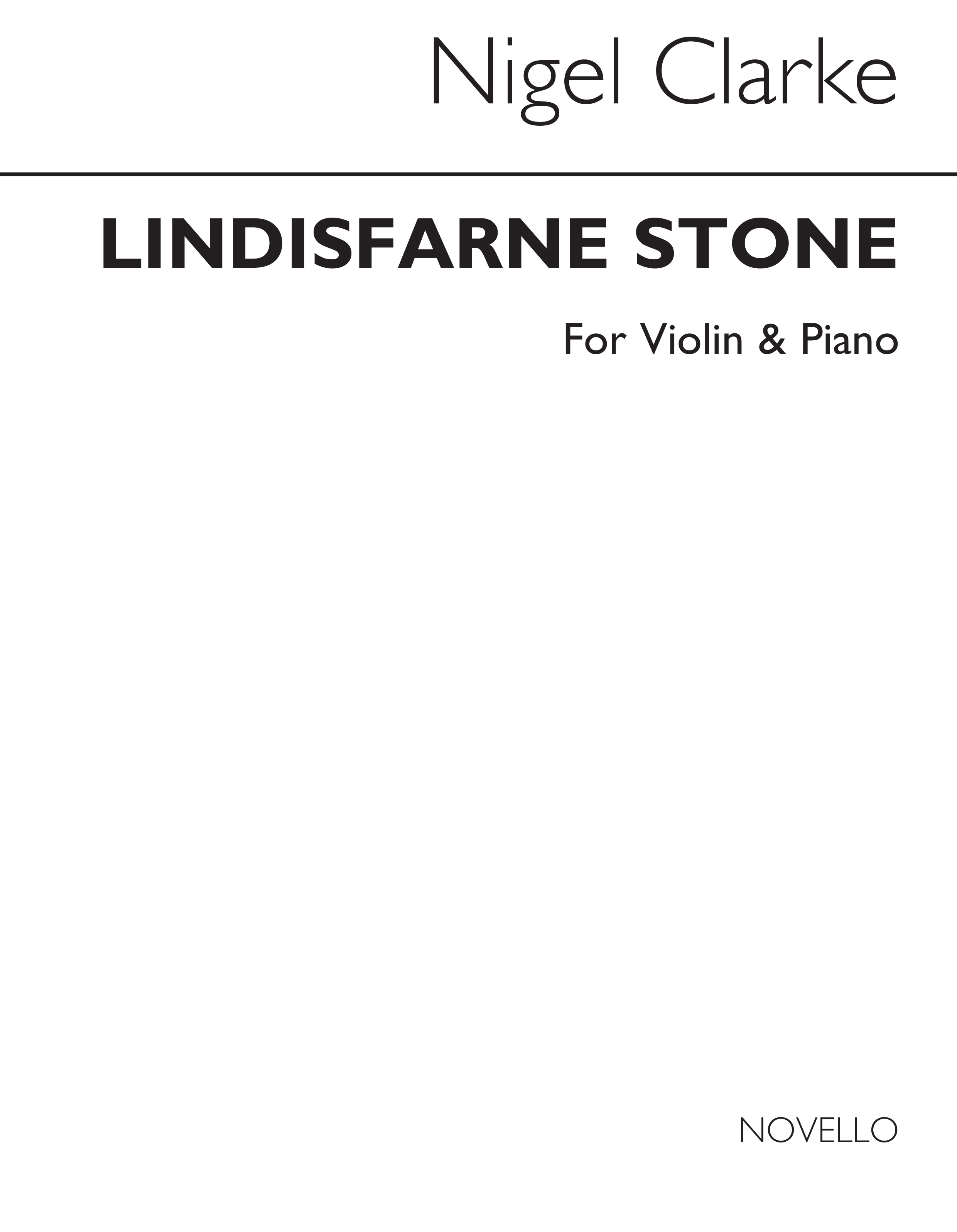 Nigel Clarke: Lindisfarne Stone for Violin and Piano: Violin: Instrumental Work