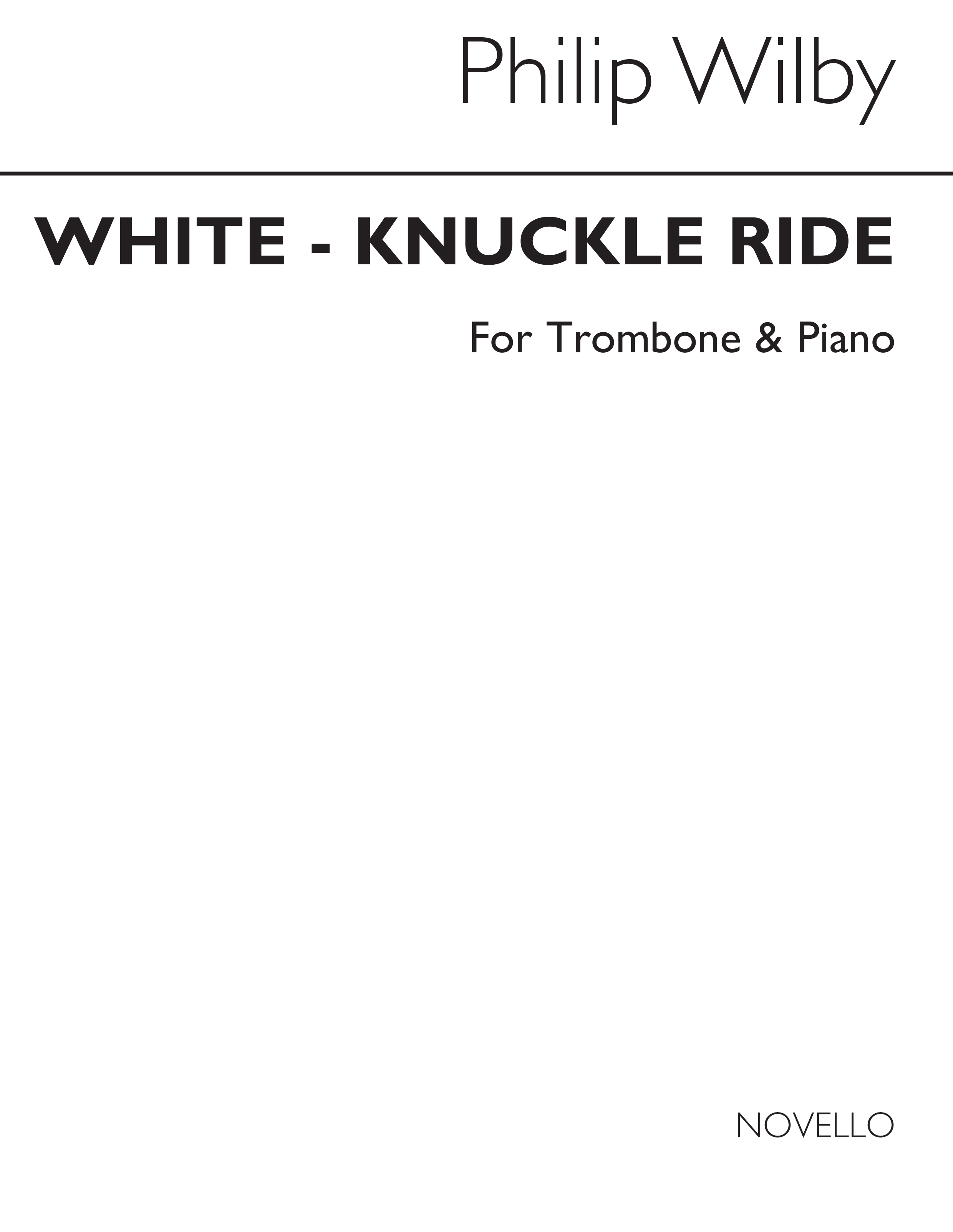 Philip Wilby: White-Knuckle Ride (Trombone/Piano): Trombone: Instrumental Work