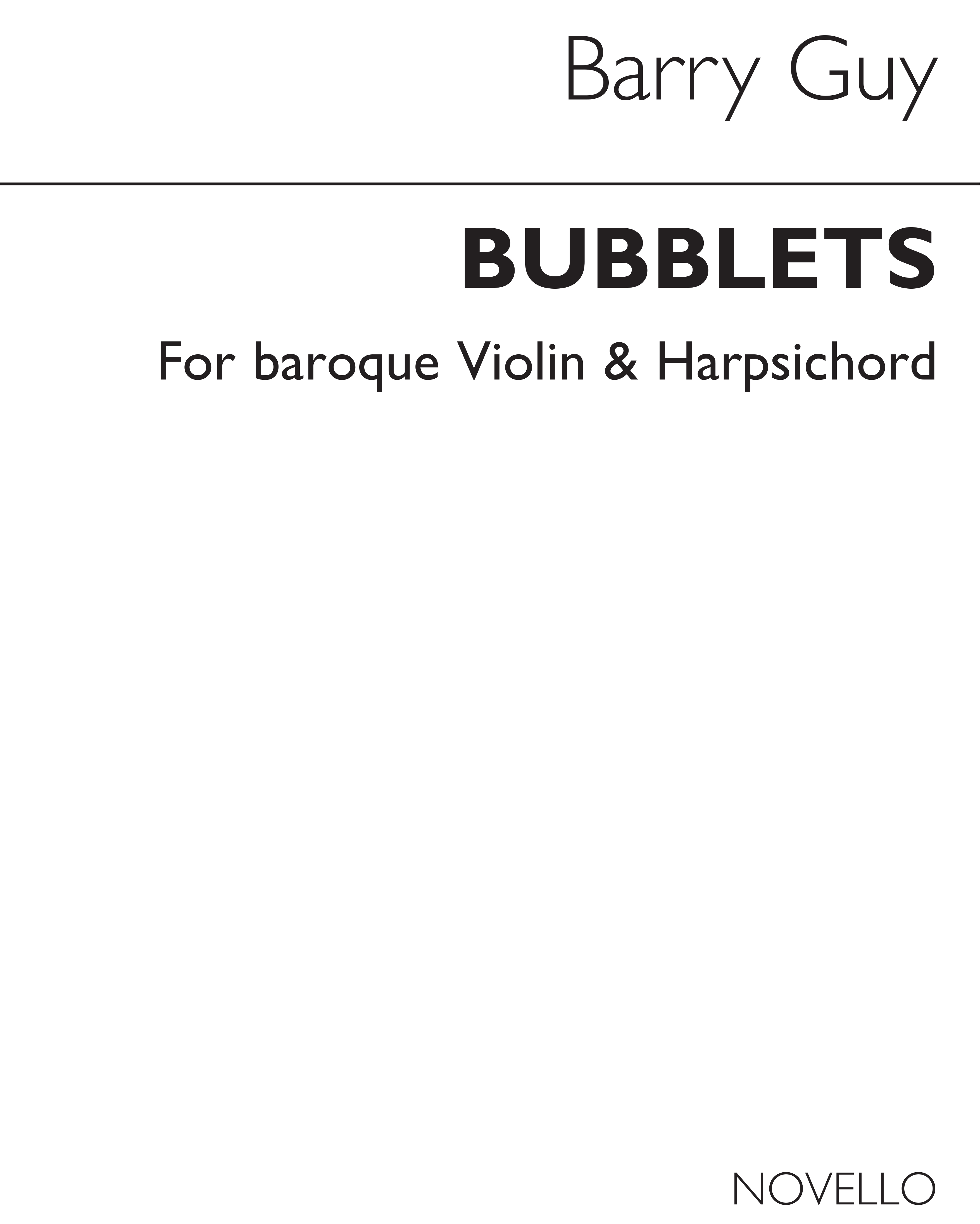 Barry Guy: Bubblets for Baroque Violin and Harpsichord: Violin: Score