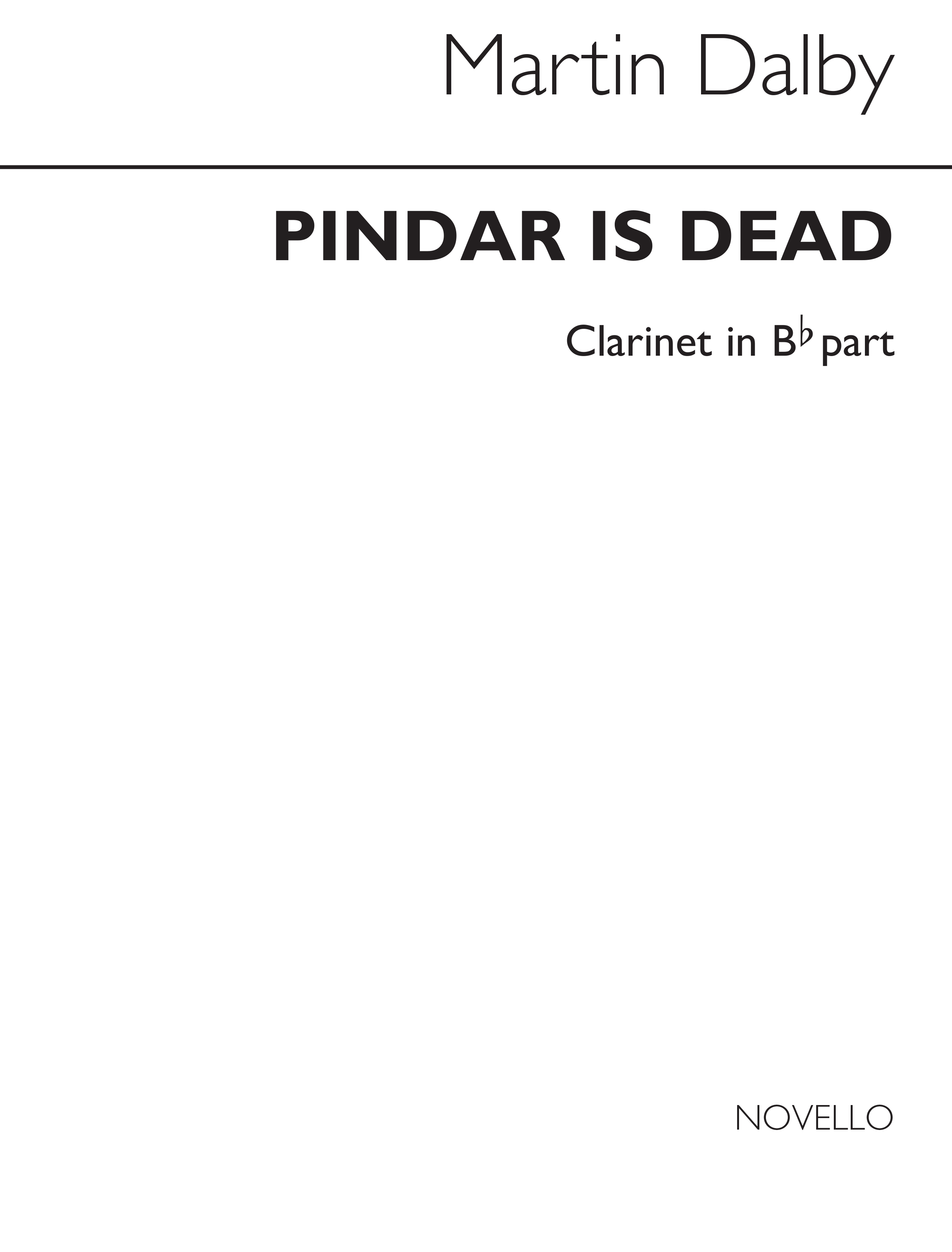 Martin Dalby: Pindar Is Dead for Clarinet and P.: Clarinet: Instrumental Work