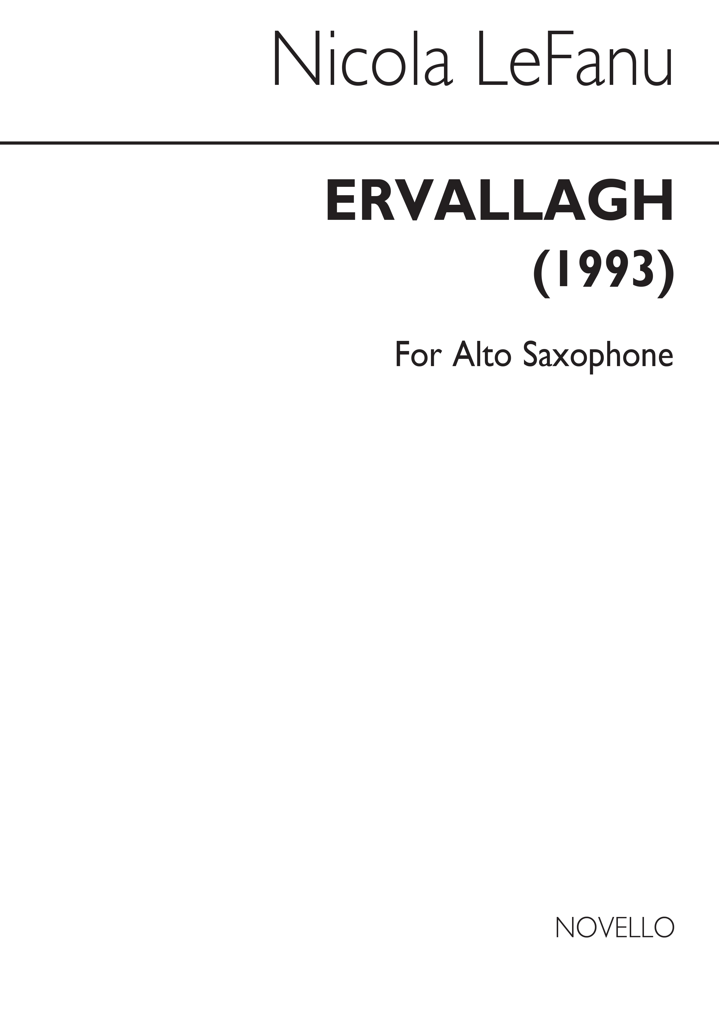 Nicola LeFanu: Ervallagh for Solo Alto Saxophone: Alto Saxophone: Instrumental