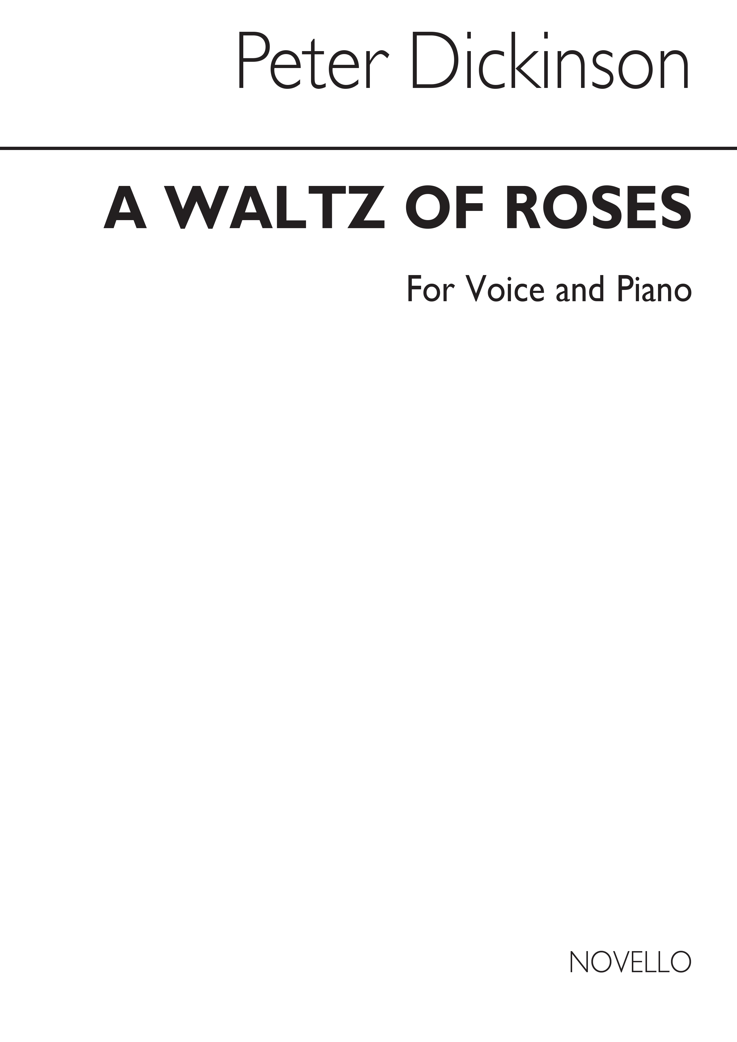 Peter Dickinson: Waltz Of Roses: Voice: Vocal Work