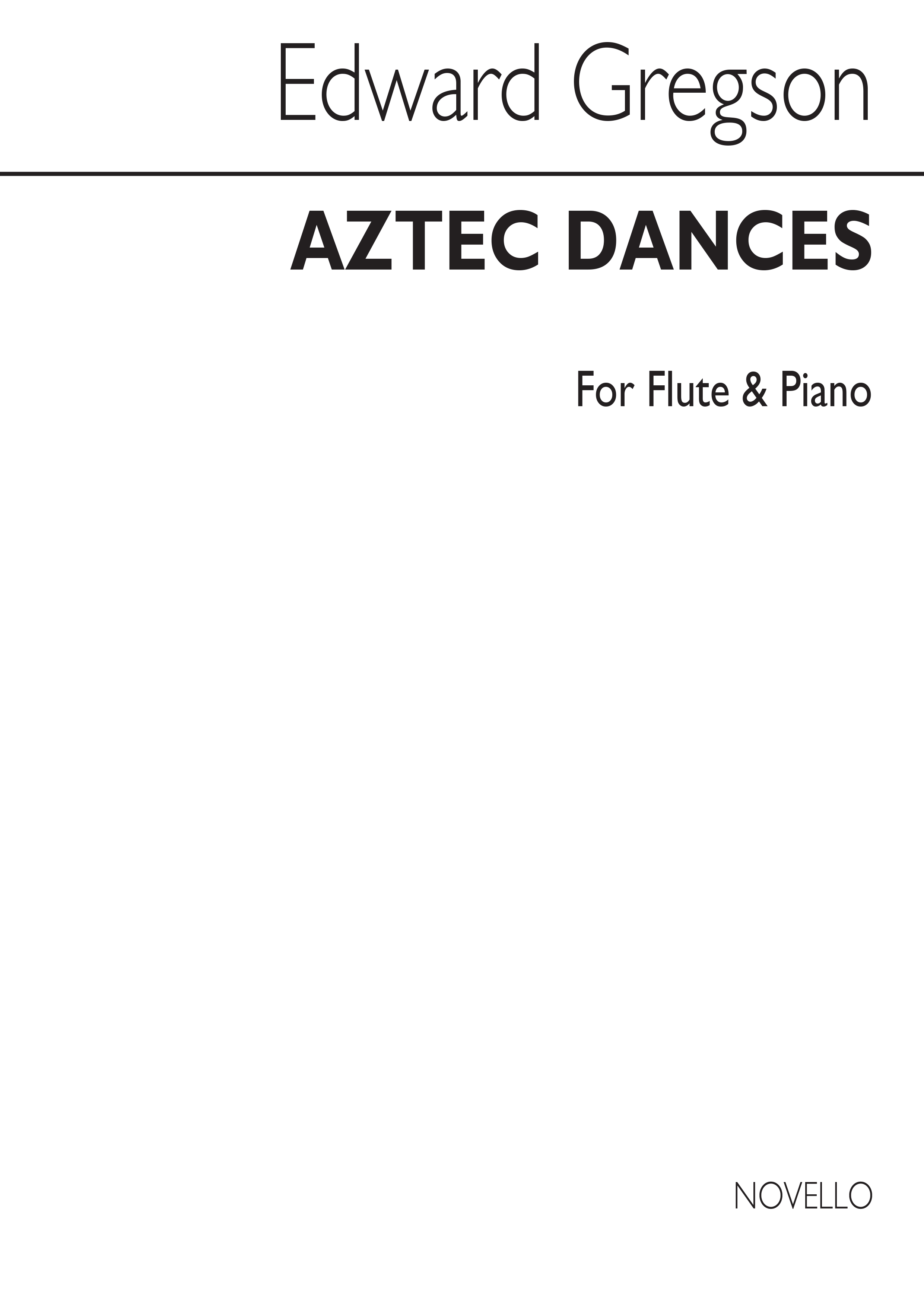 Edward Gregson: Aztec Dances (Flute/Piano): Flute: Instrumental Work