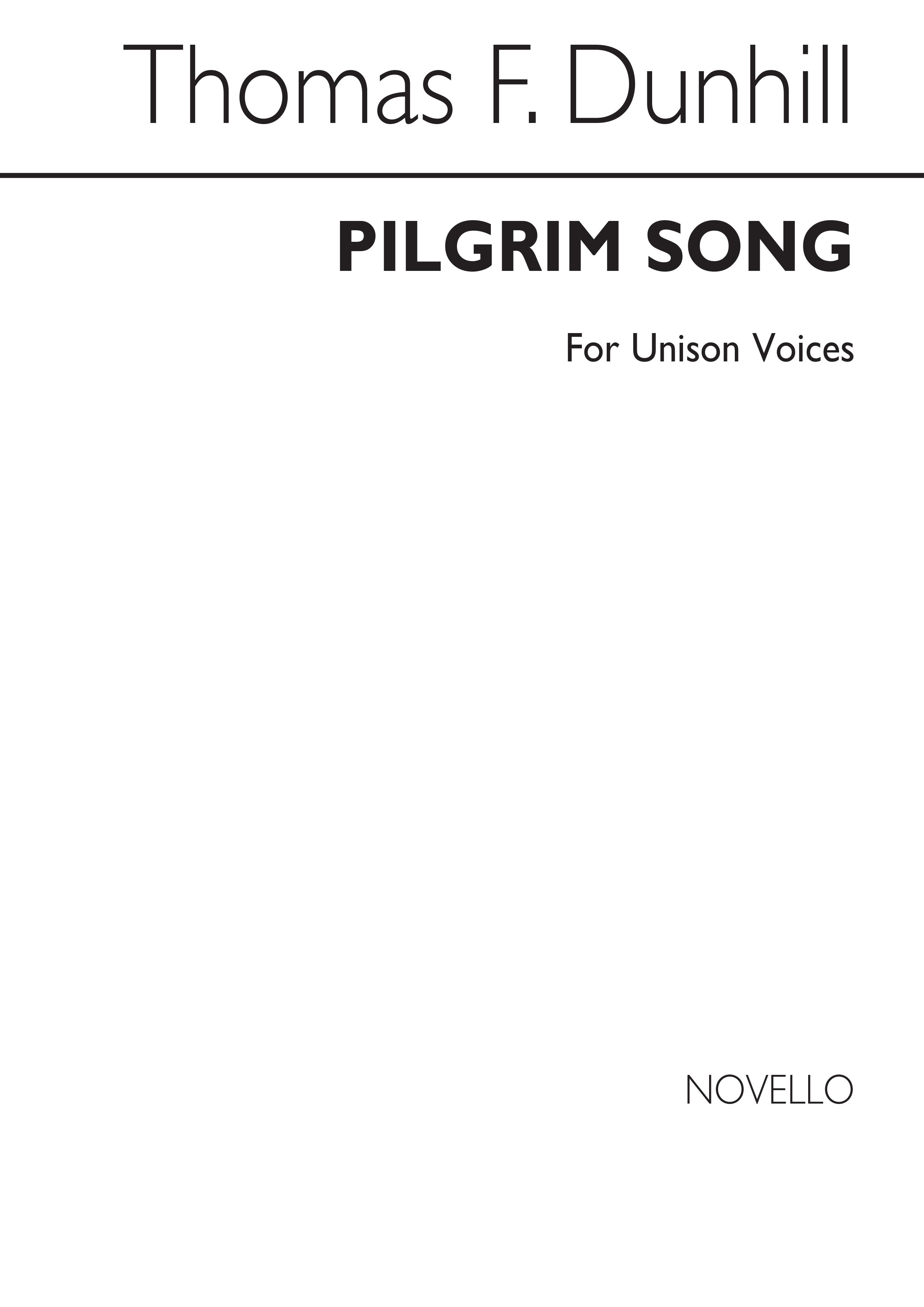Thomas Dunhill: Pilgrim Song for Unison Voices: Unison Voices: Instrumental Work