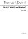 Early One Morning: Arranged by Thomas Dunhill: SATB: Vocal Score