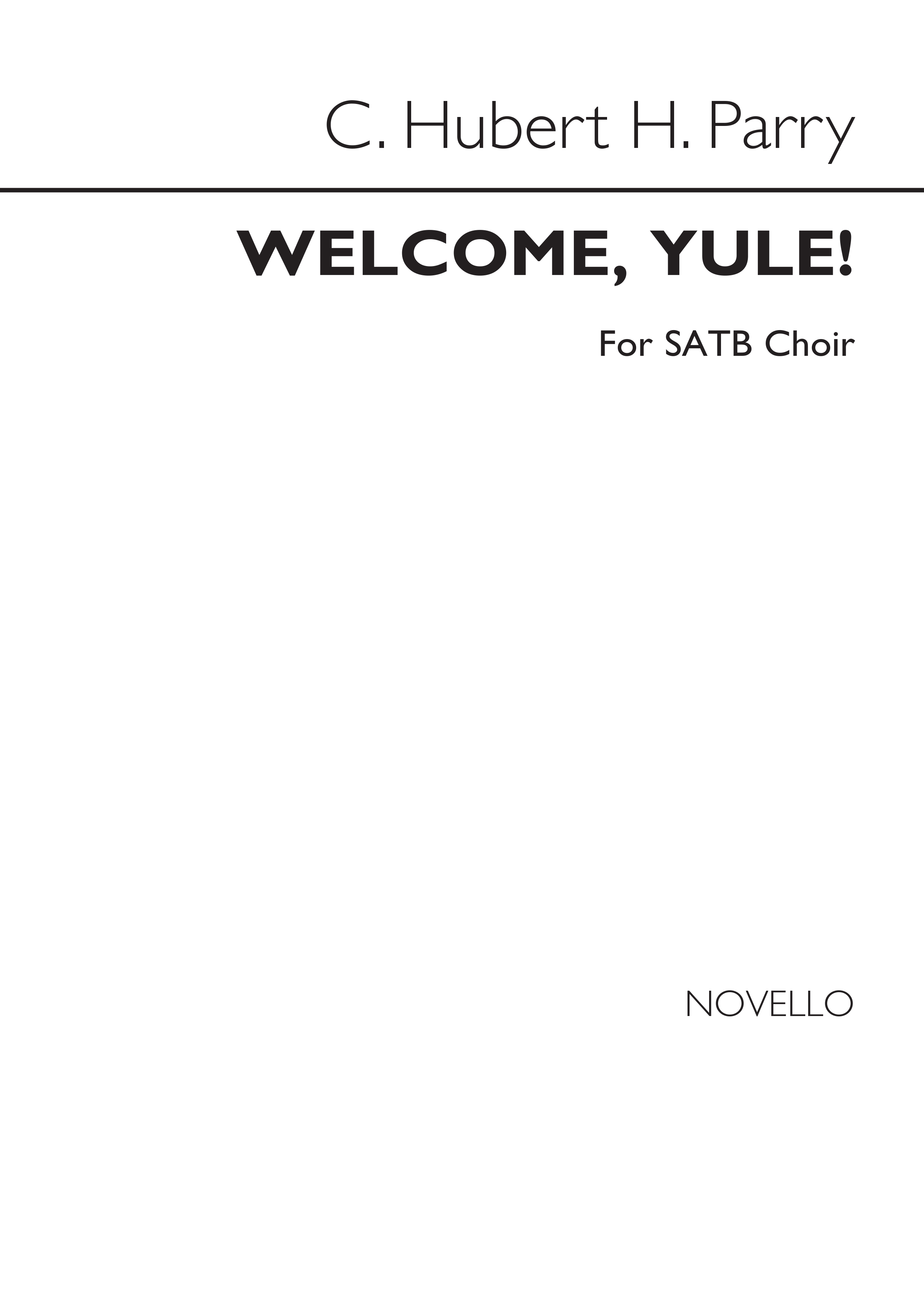 Hubert Parry: Welcome Yule!: SATB: Vocal Score