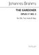 Johannes Brahms: The Gardener: SSA: Vocal Score