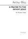 Arthur Bliss: Prayer To The Infant Jesus: SSA: Vocal Score