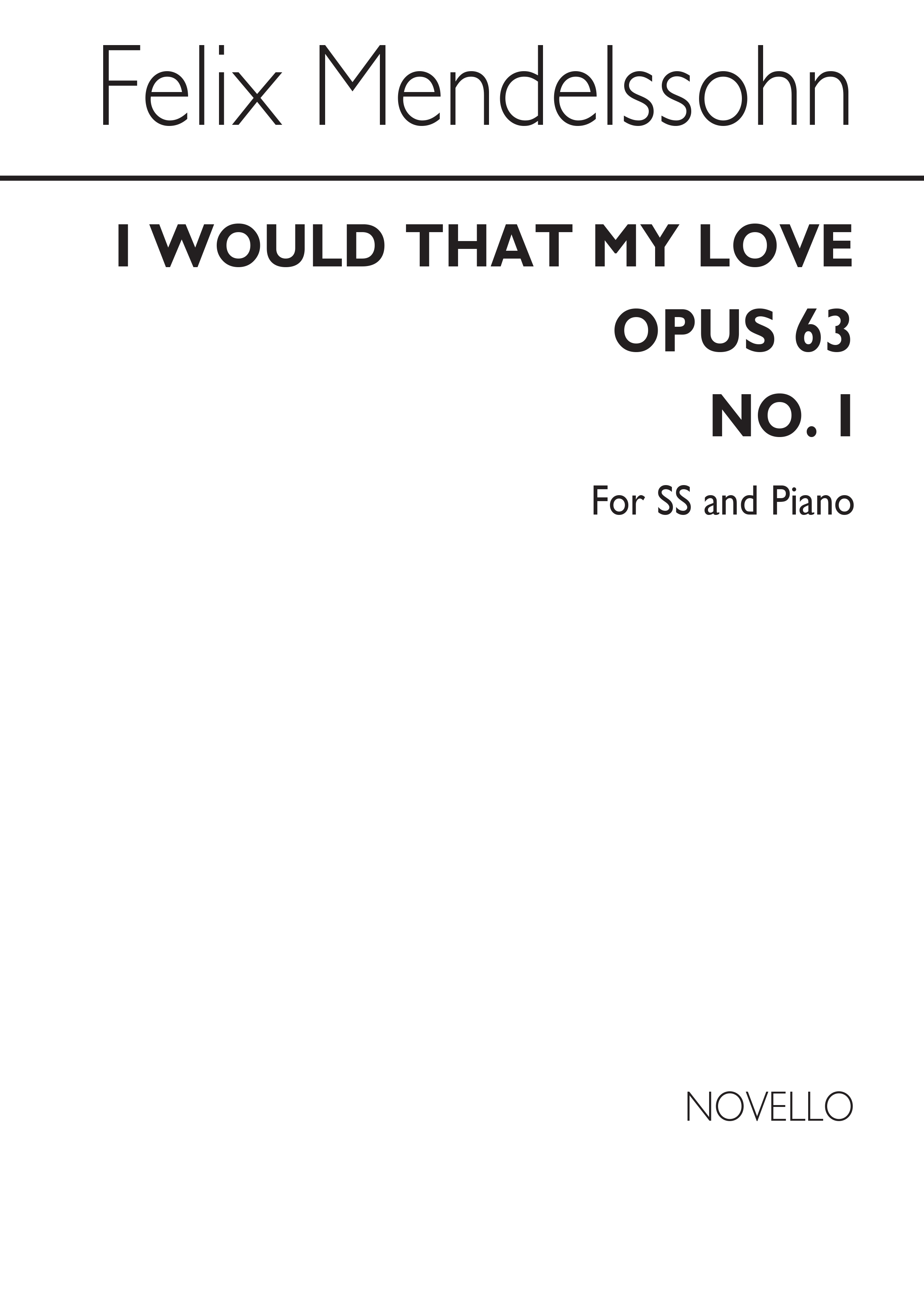 Felix Mendelssohn Bartholdy: I Would That My Love: 2-Part Choir: Vocal Score