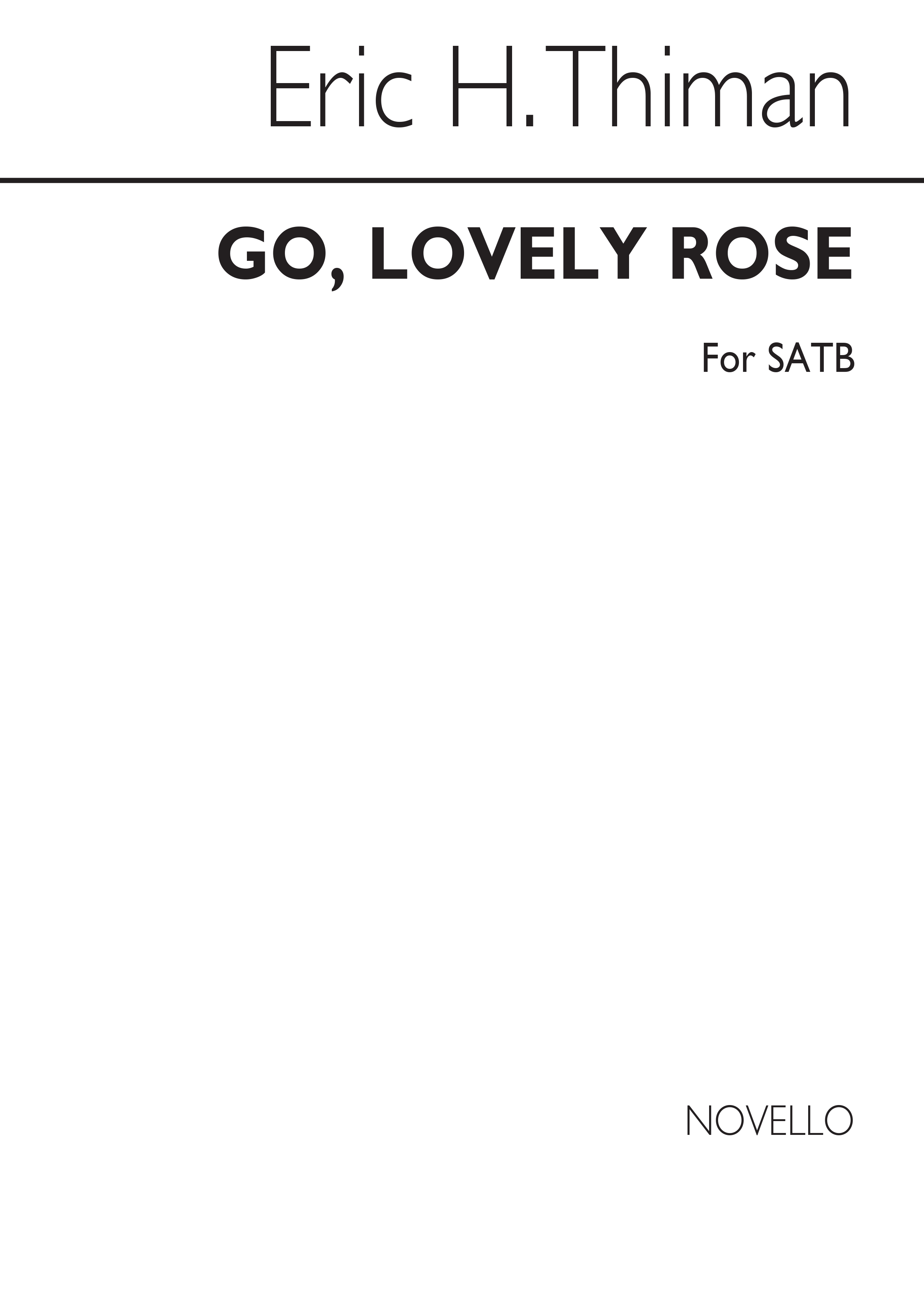 Eric Thiman: Go Lovely Rose: SATB: Vocal Score