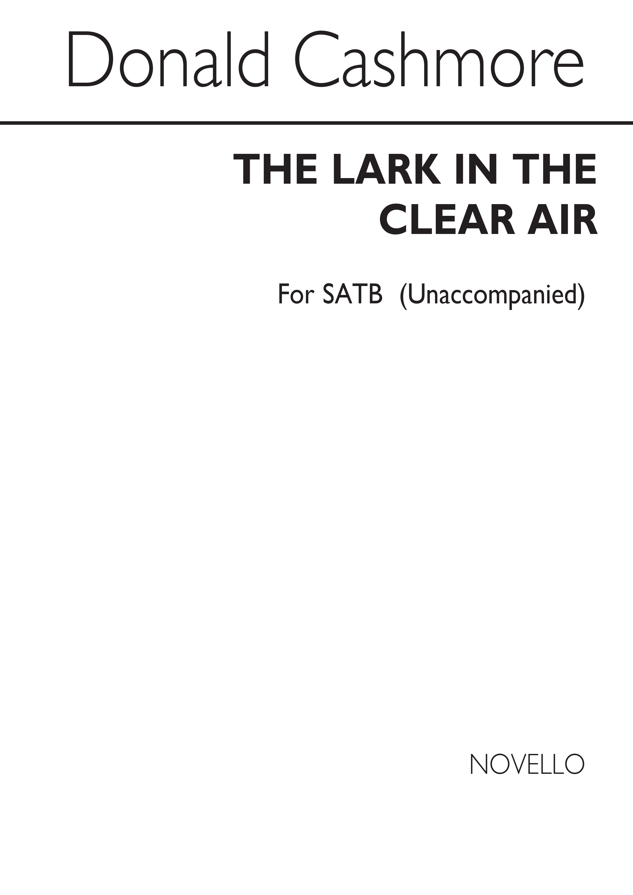 Donald Cashmore: The Lark In The Clear Air: SATB: Vocal Score