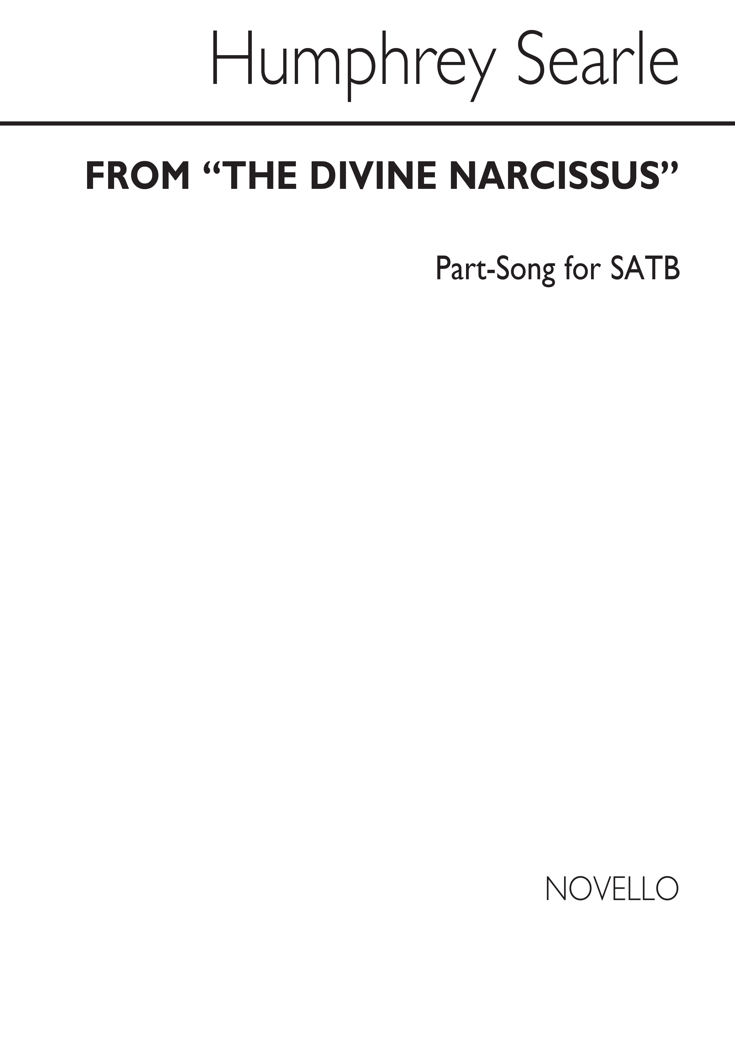 Humphrey Searle: From The Divine Narcissus for SATB Chorus: SATB: Vocal Score