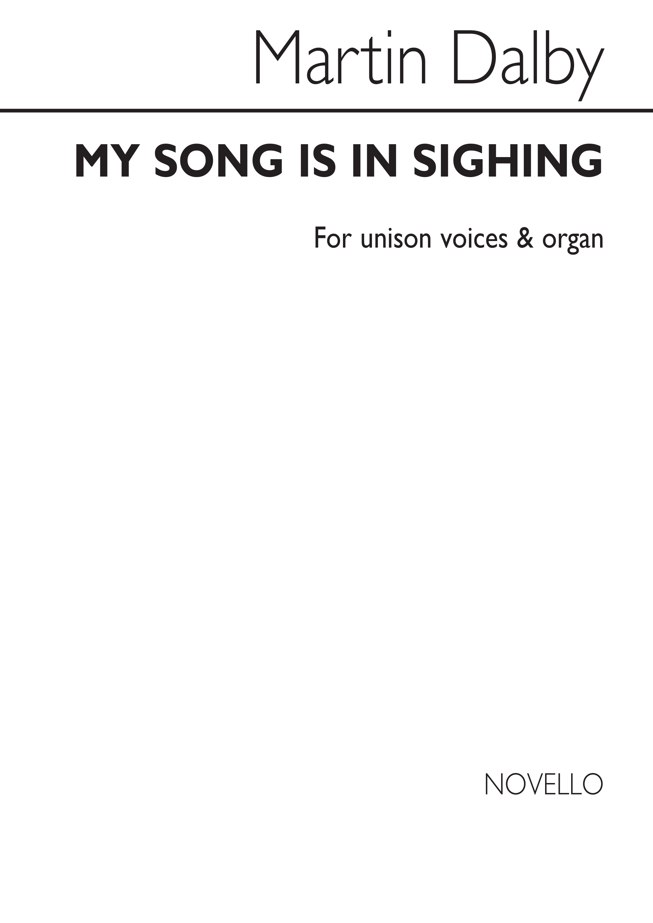 Martin Dalby: My Song Is In Sighing: Unison Voices: Instrumental Work