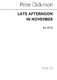 Peter Dickinson: Late Afternoon In November: SATB: Vocal Score