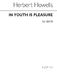 Herbert Howells: In Youth Is Pleasure: SATB: Vocal Score