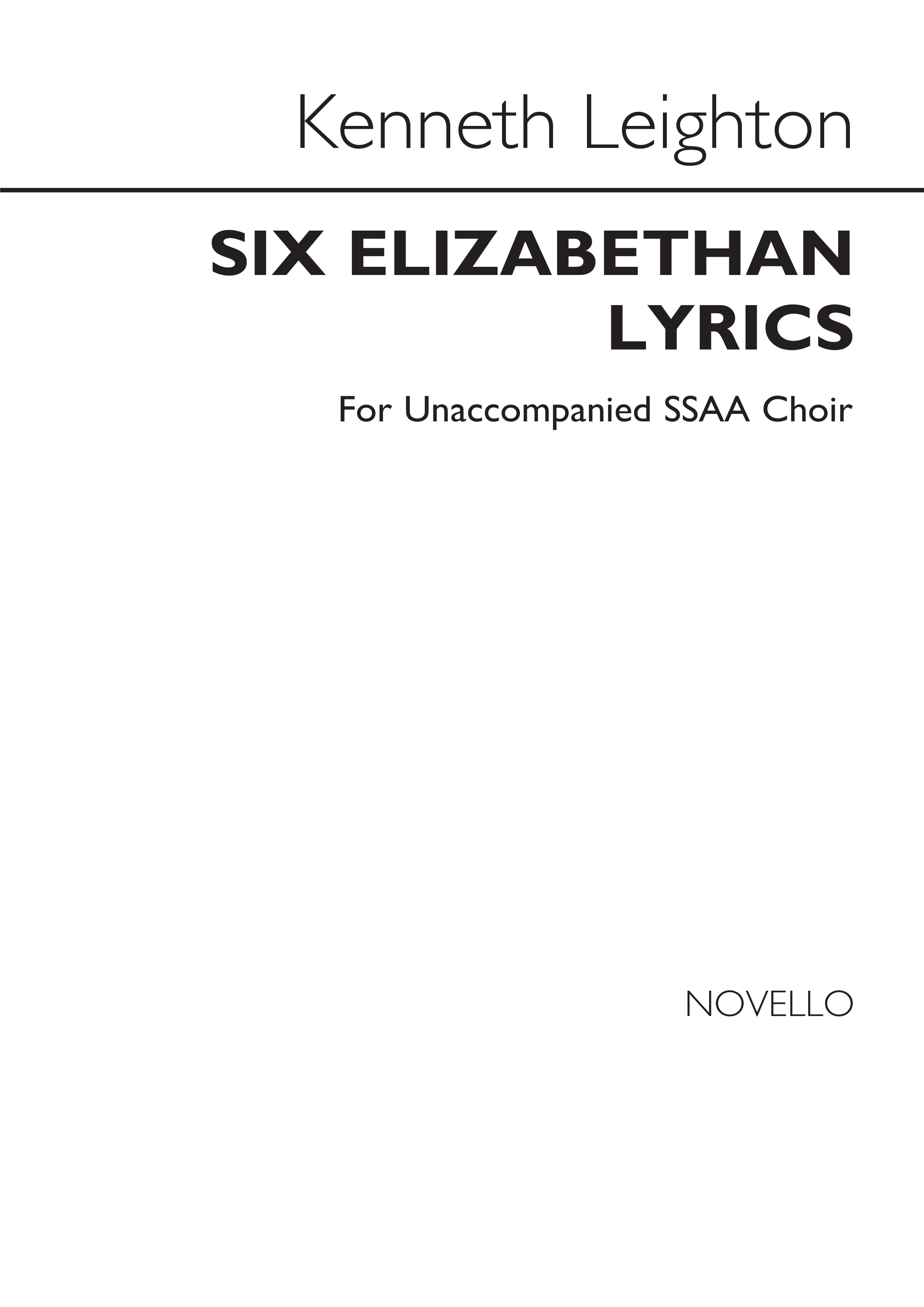 Kenneth Leighton: Six Elizabethan Lyrics: SSAA: Vocal Score