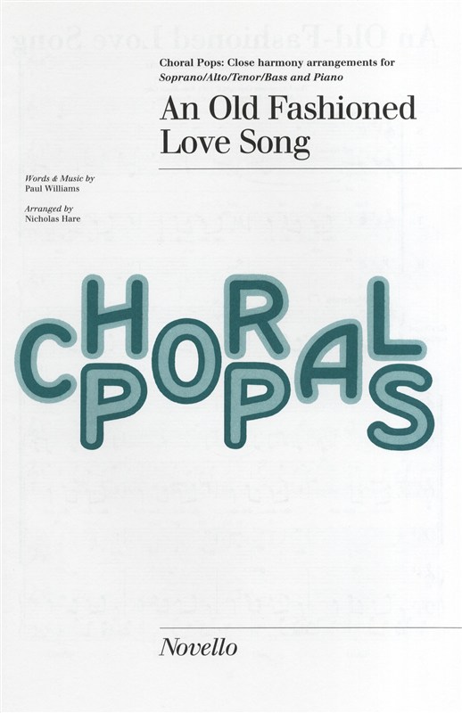 Paul Williams: An Old Fashioned Love Song: SATB: Vocal Score