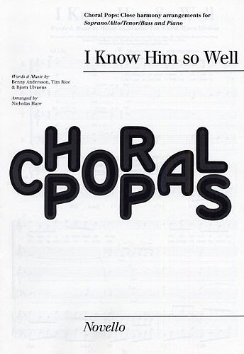 Benny Andersson Bjrn Ulvaeus: I know him so well: SATB: Vocal Score