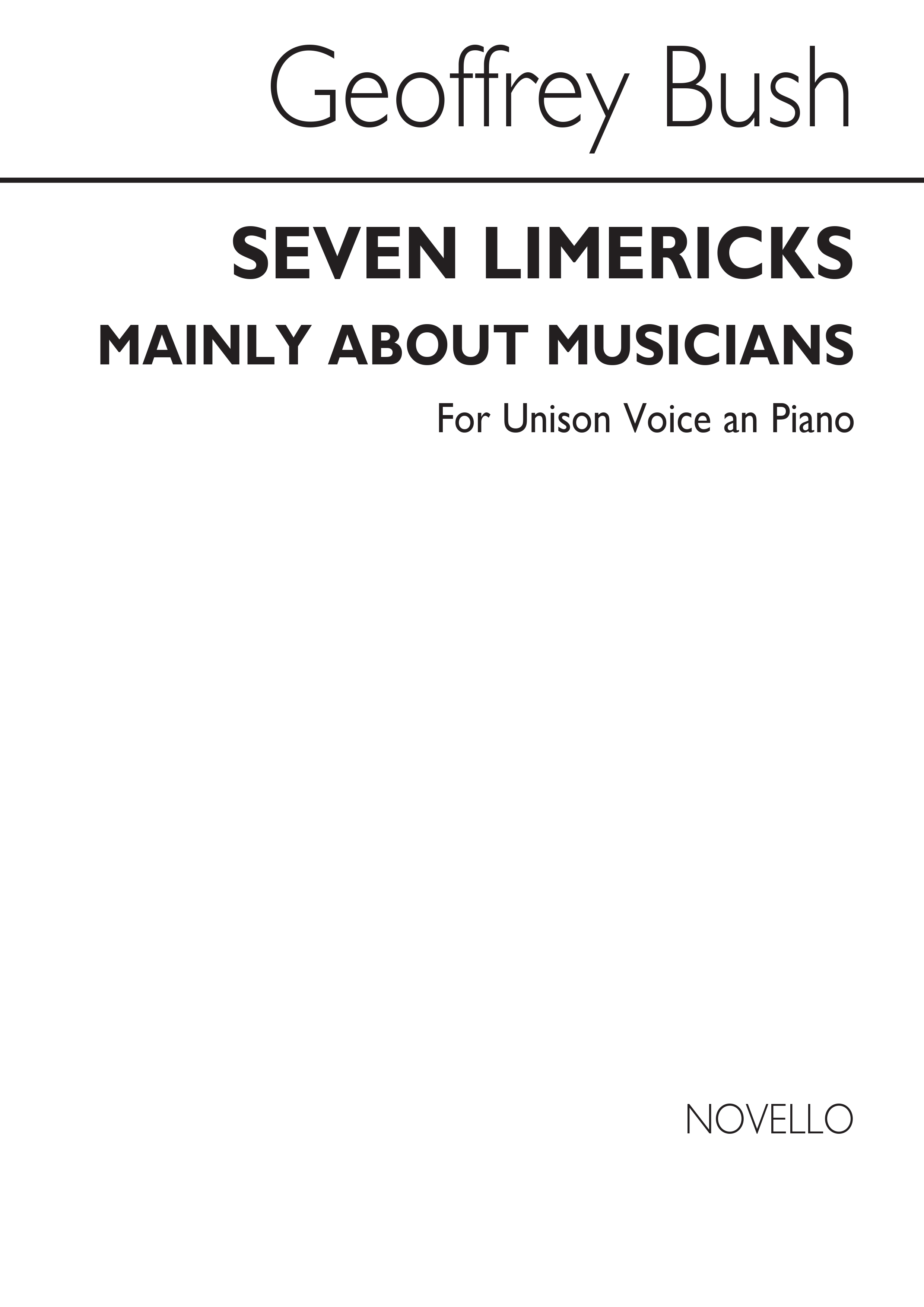 Edward Lear Geoffrey Bush: Seven Limericks Mainly about Musicians: Voice: Score