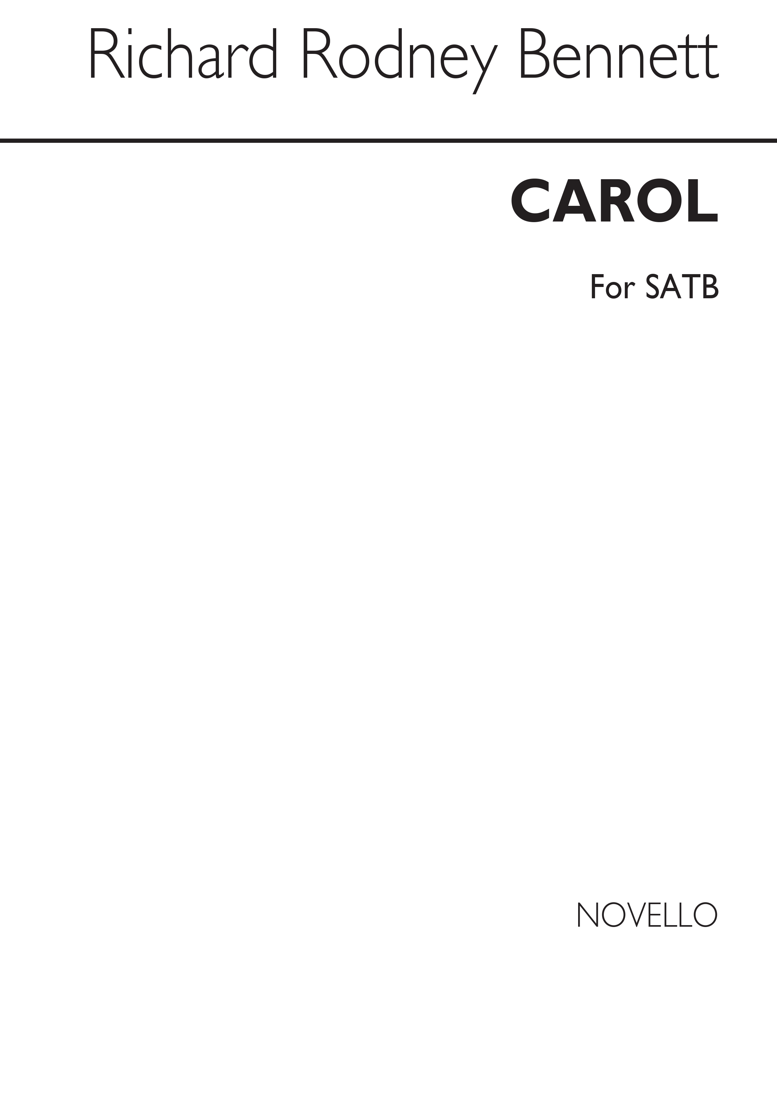 Richard Rodney Bennett: Carol: SATB: Vocal Score