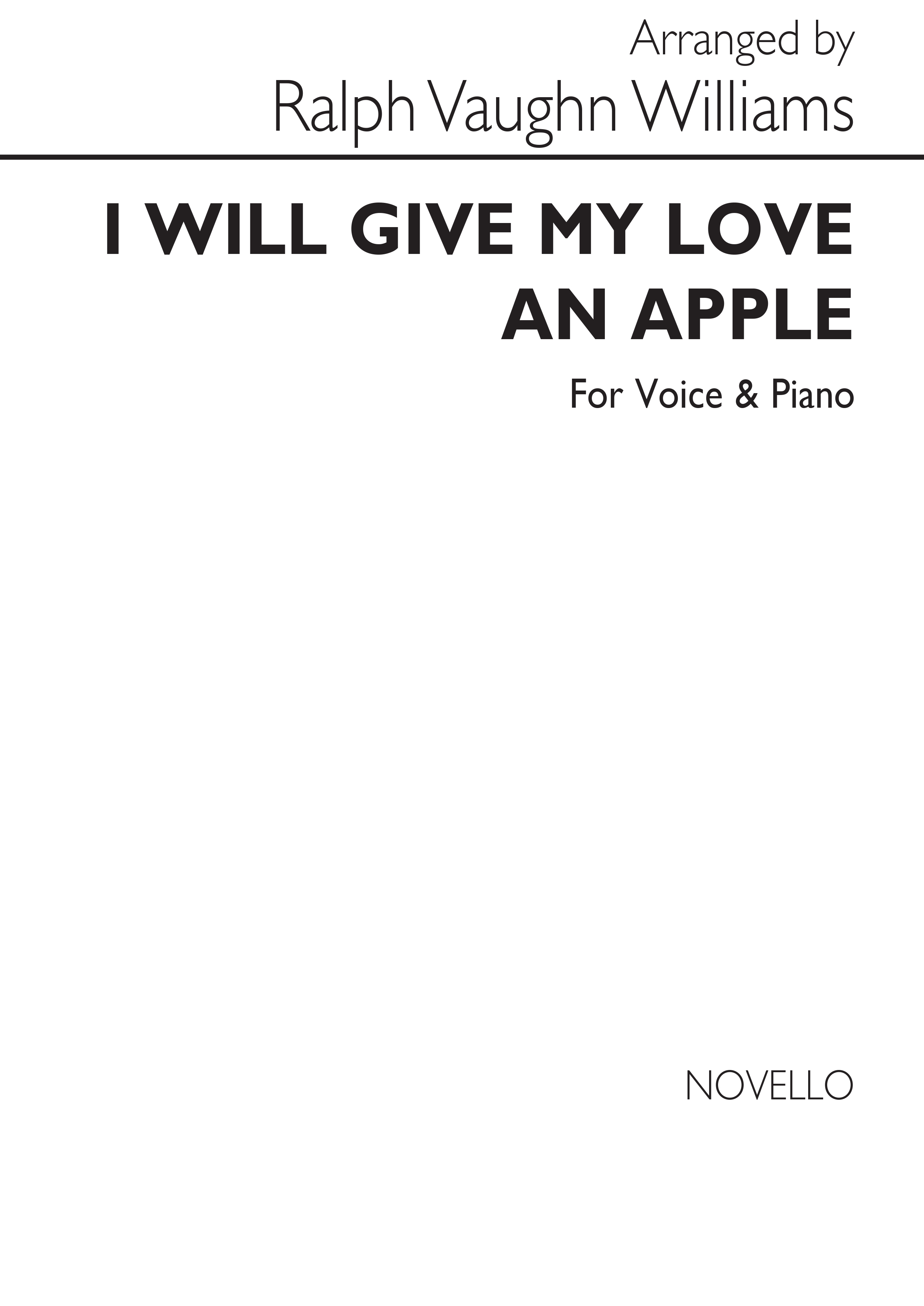 Ralph Vaughan Williams: I Will Give My Love An Apple: Voice: Vocal Score